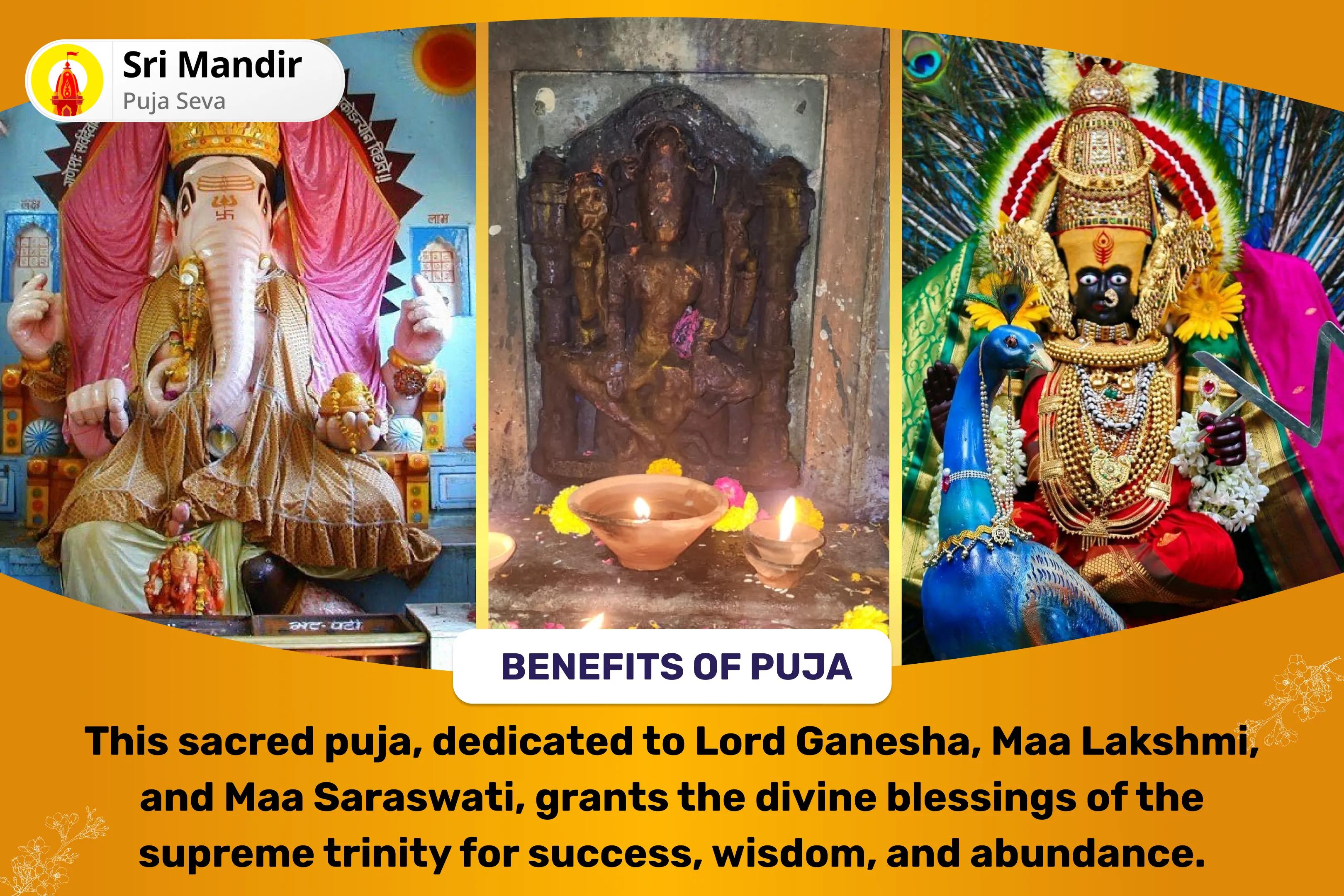 Ganesh-Lakshmi-Saraswati 3-Day Anushthan Buddhi, Dhan, Vidhya Prapti Pujan and Maha Yagya the Ultimate Divine Trinity for Success, Wisdom and Abundance