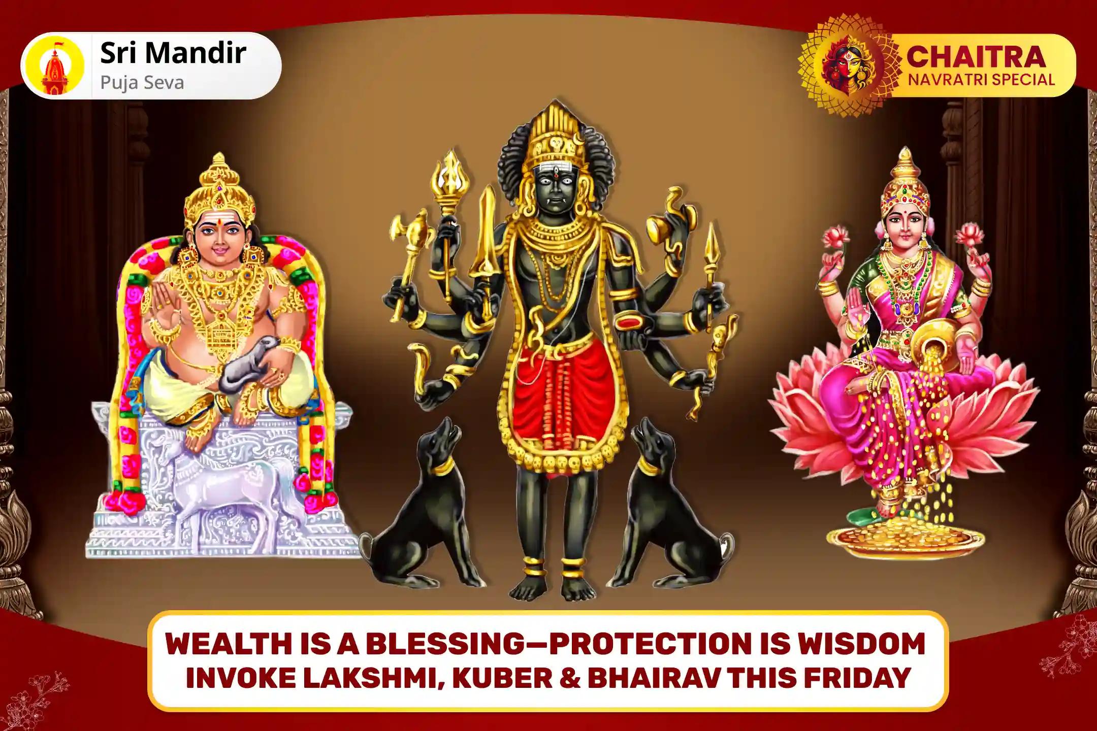 Friday Wealth Guardian Lakshmi-Kuber-Bhairav Special 11,000 Kuber Mantra Jaap, Batuk Bhairav Kavach and Shri Sukta Havan for Financial Stability, Wealth Protection, and Long-Lasting Prosperity