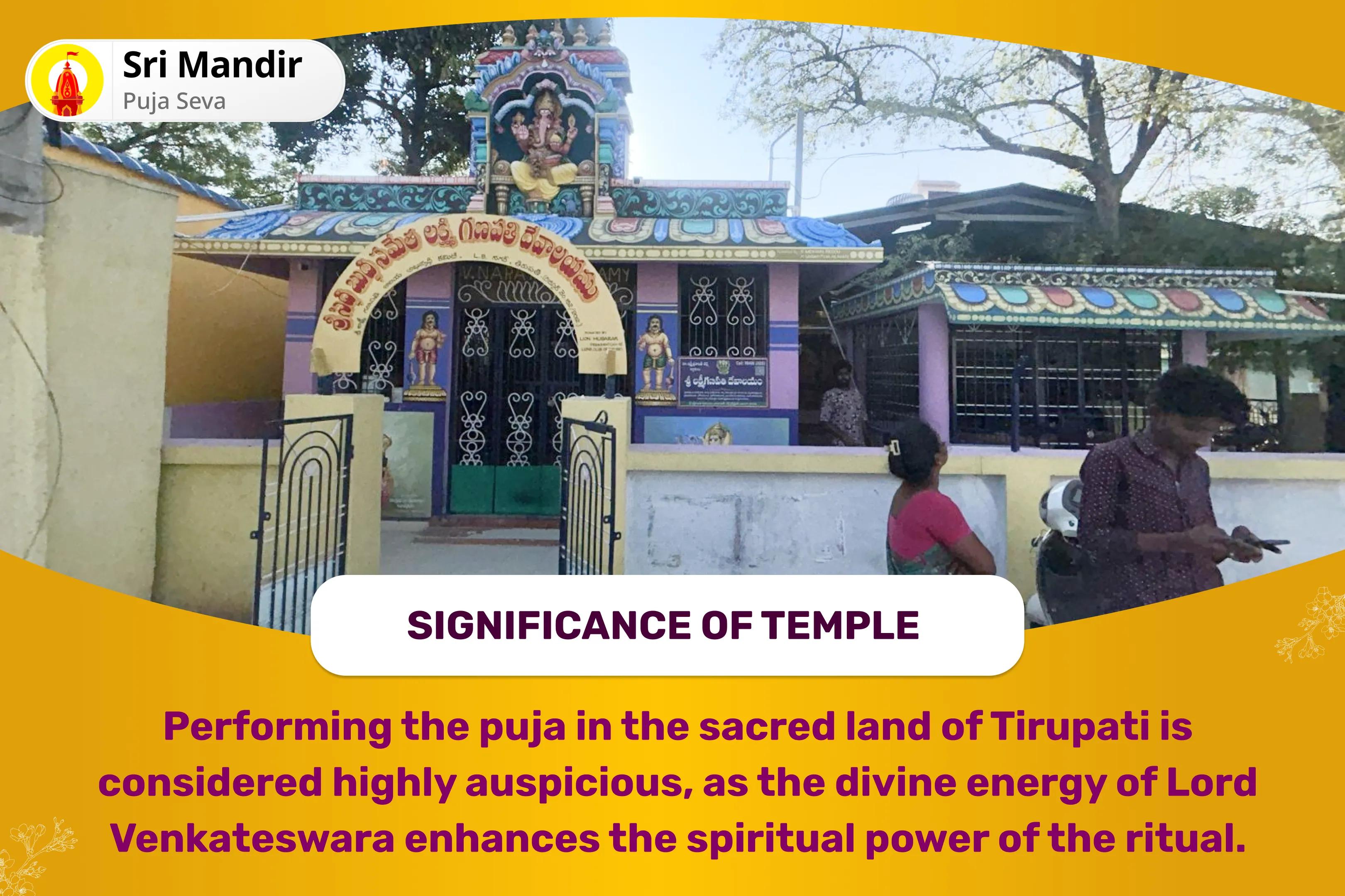 Tirupati Balaji Kshetra Ekadashi 11 Brahman Special Laxmi-Narayan Puja, Sri Sukta Path and Vishnu Mahalaxmi Yagya for Prosperity and Success in Business and Career