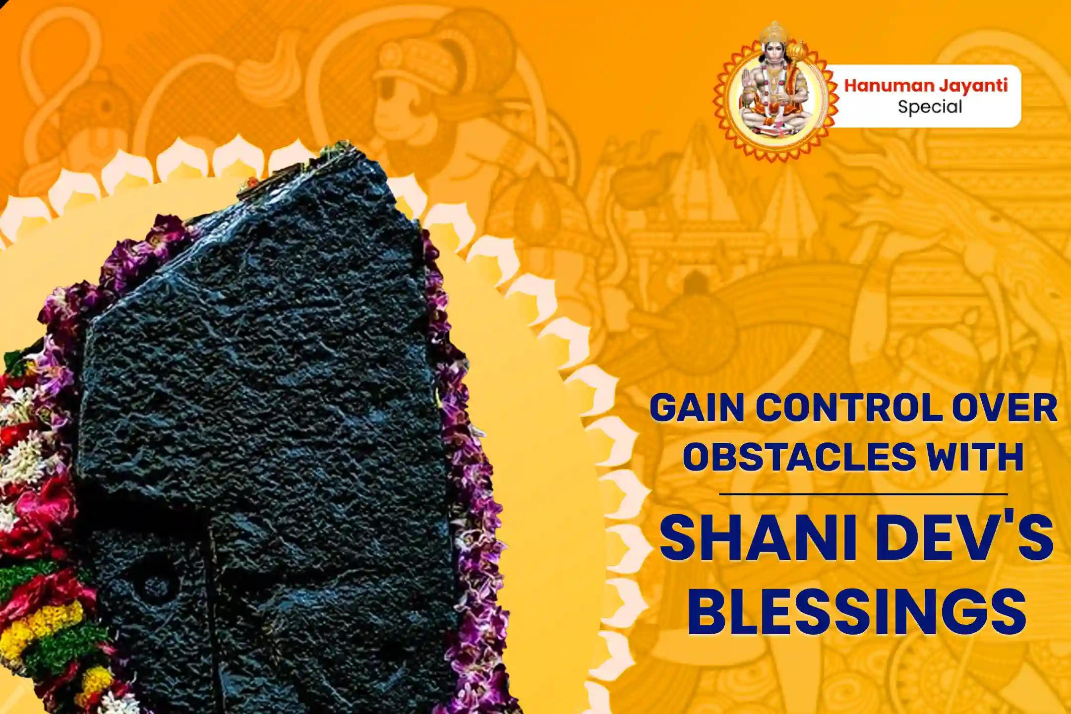Turn Setbacks into Triumphs with Shani’s Blessings! Hanuman Jayanti Special Shani Shanti Mahapuja and Yagya 