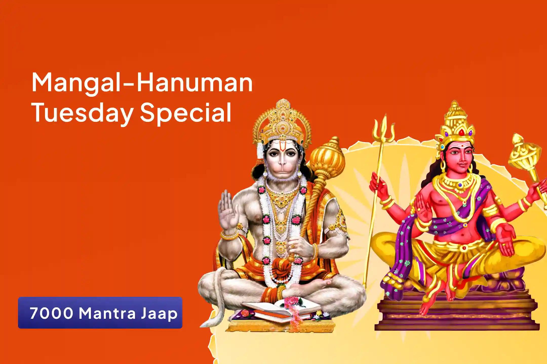  Mangal-Hanuman Tuesday Special 7000 Mangal Graha Shanti Mantra Jaap and Shatrunjay Hanumatstotram Yagya for Overcoming Anger and Aggression to Resolve Conflicts in Life