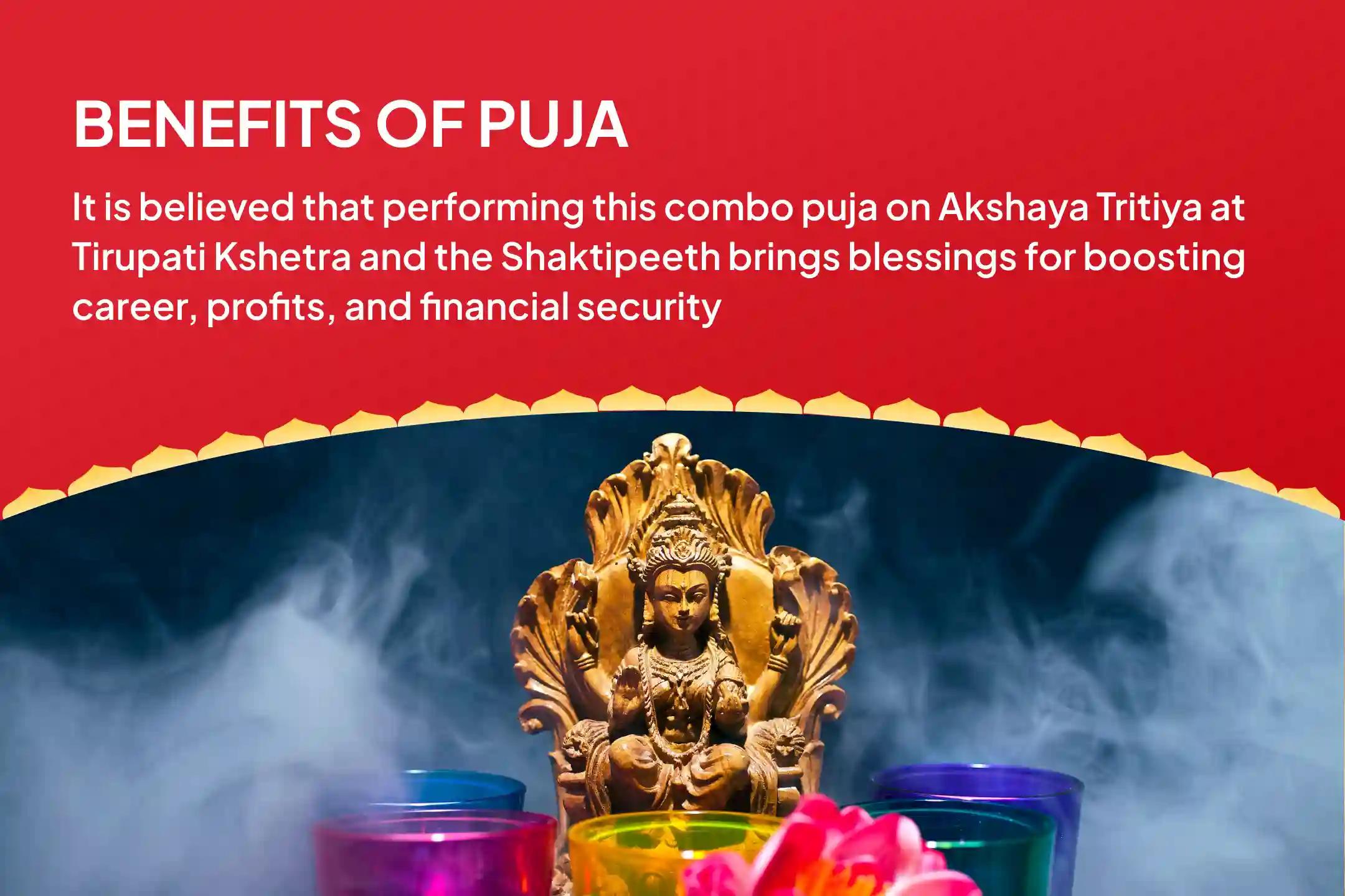 Akshaya Tritiya Tirupati Kshetra & Shaktipeeth Combo Akshaya Tritiya Two Temple Combo: Wealth & Prosperity Puja and Ritual for Boosting Career, Profits, And Financial Security