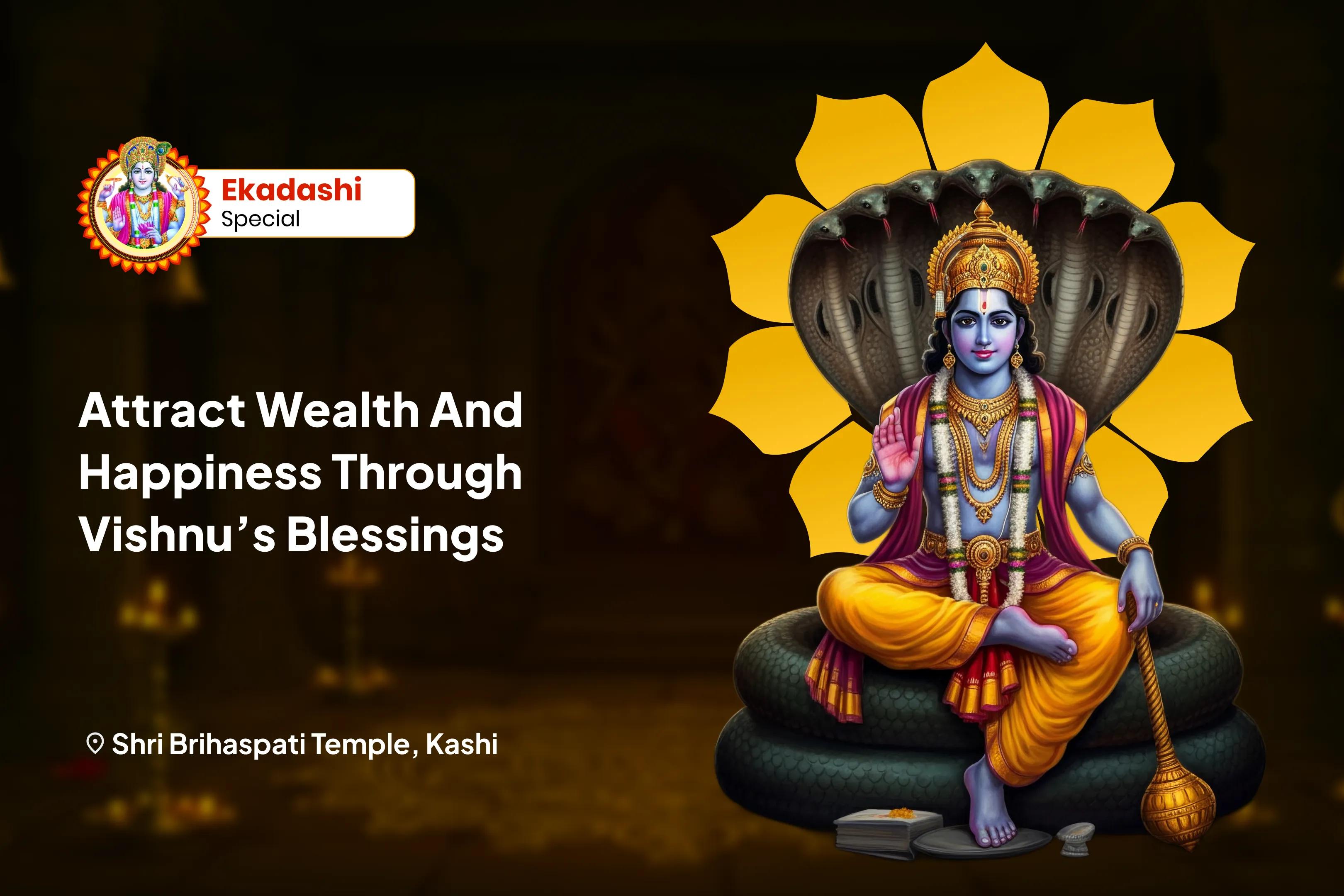 Ekadashi Wealth and Prosperity Special Vishnu Puja and Havan for Blessings of Prosperity and Abundance in Family