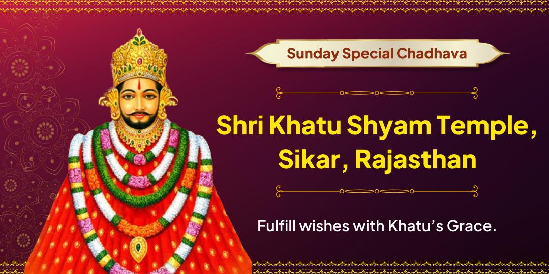 Sunday Special Khatu Shyam Chadhava 