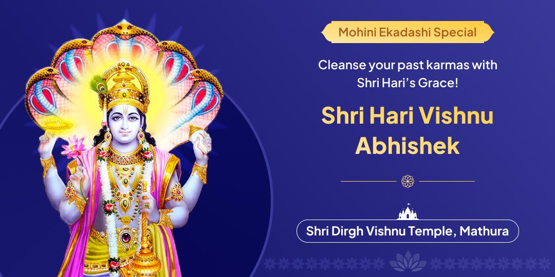 On Mohini Ekadashi, seek the blessings of Shri Hari through your Abhishek and Chadhava