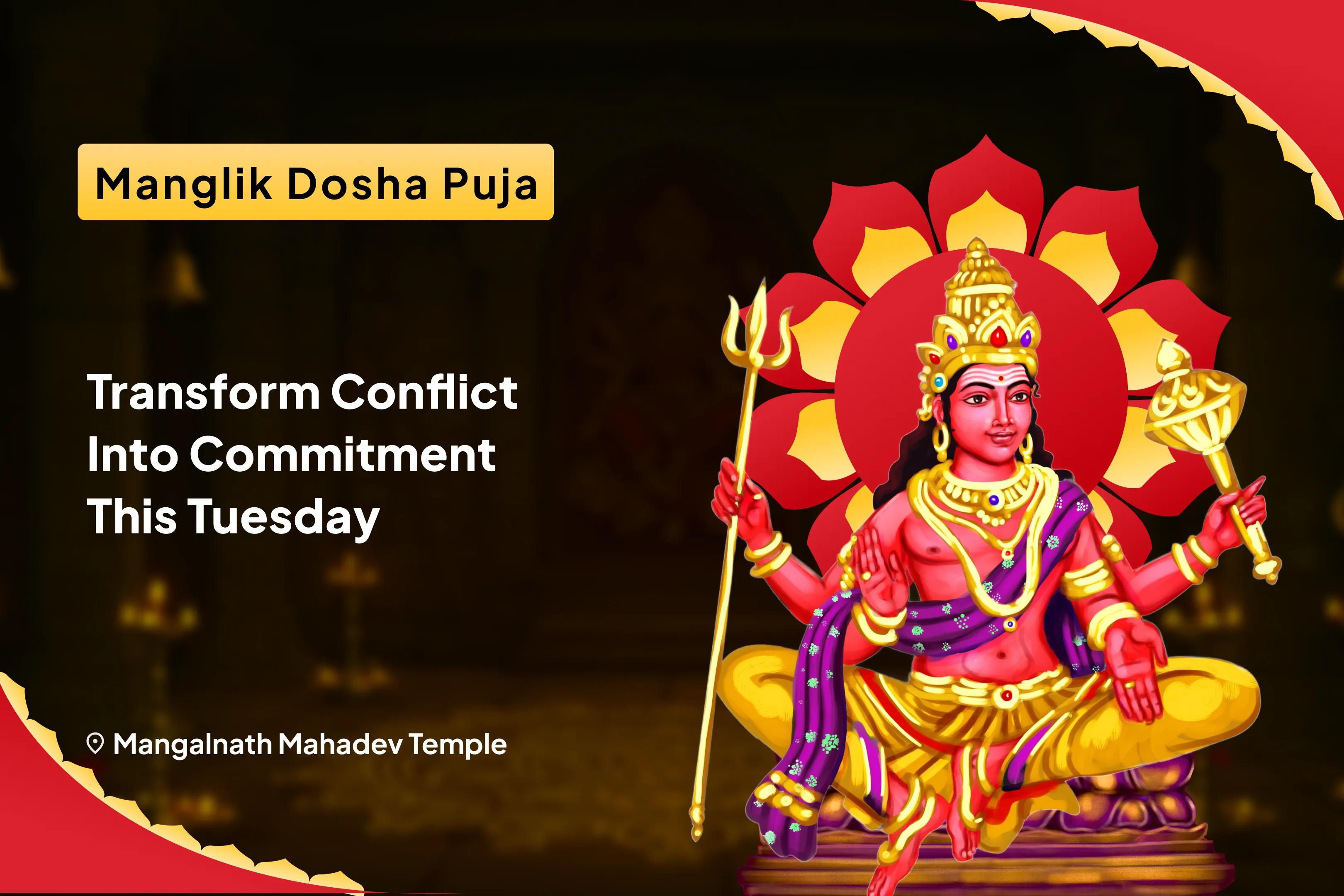 Bada Mangal Manglik Dosha Shanti Special Manglik Dosha Shanti Puja, Peepal Tree Puja and Mangal Daan Kunjika for Overcoming Conflicts and Relationship Bliss