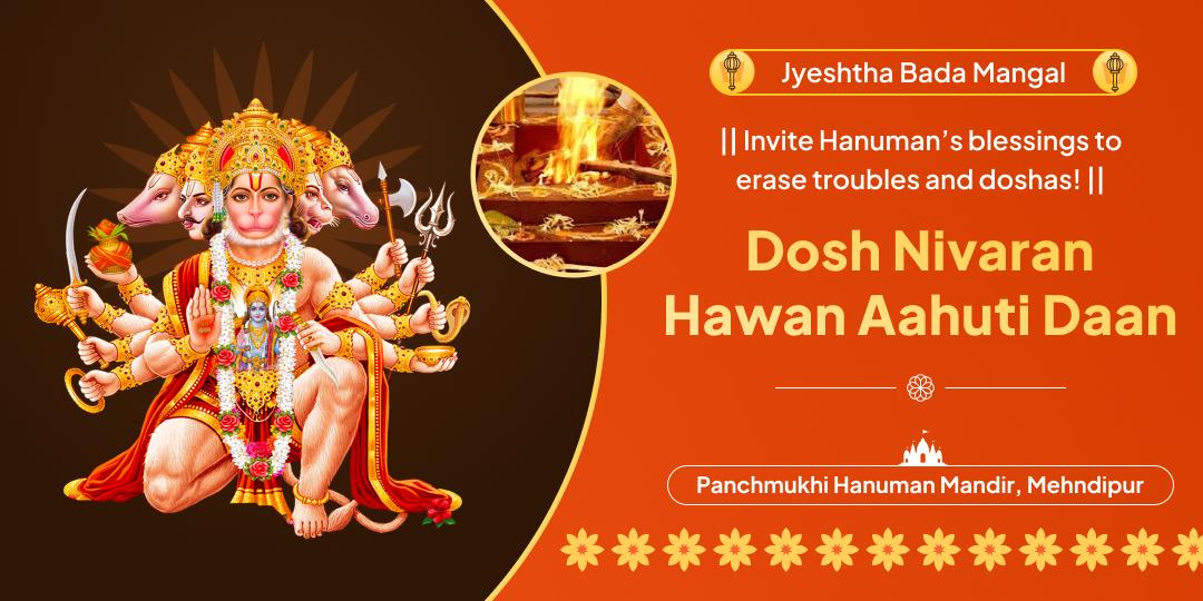 Begin the sacred month of Jyeshtha with Hawan Aahuti Daan and invite Hanuman Ji’s grace