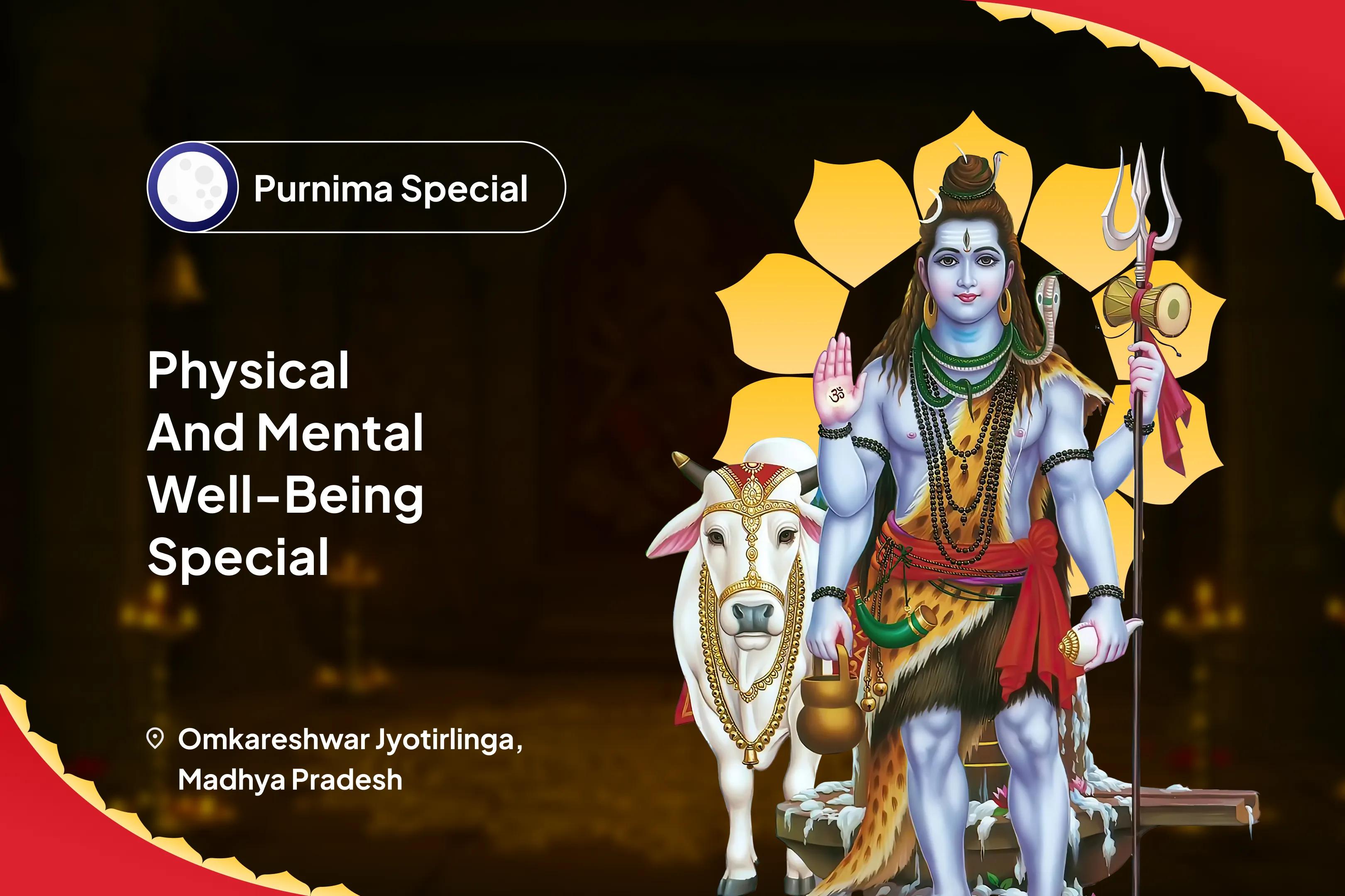 Physical and Mental Well-Being Special Health and Wellness Special Puja and Yagya Invite Shiva's Divine Healing for Health and Longevity