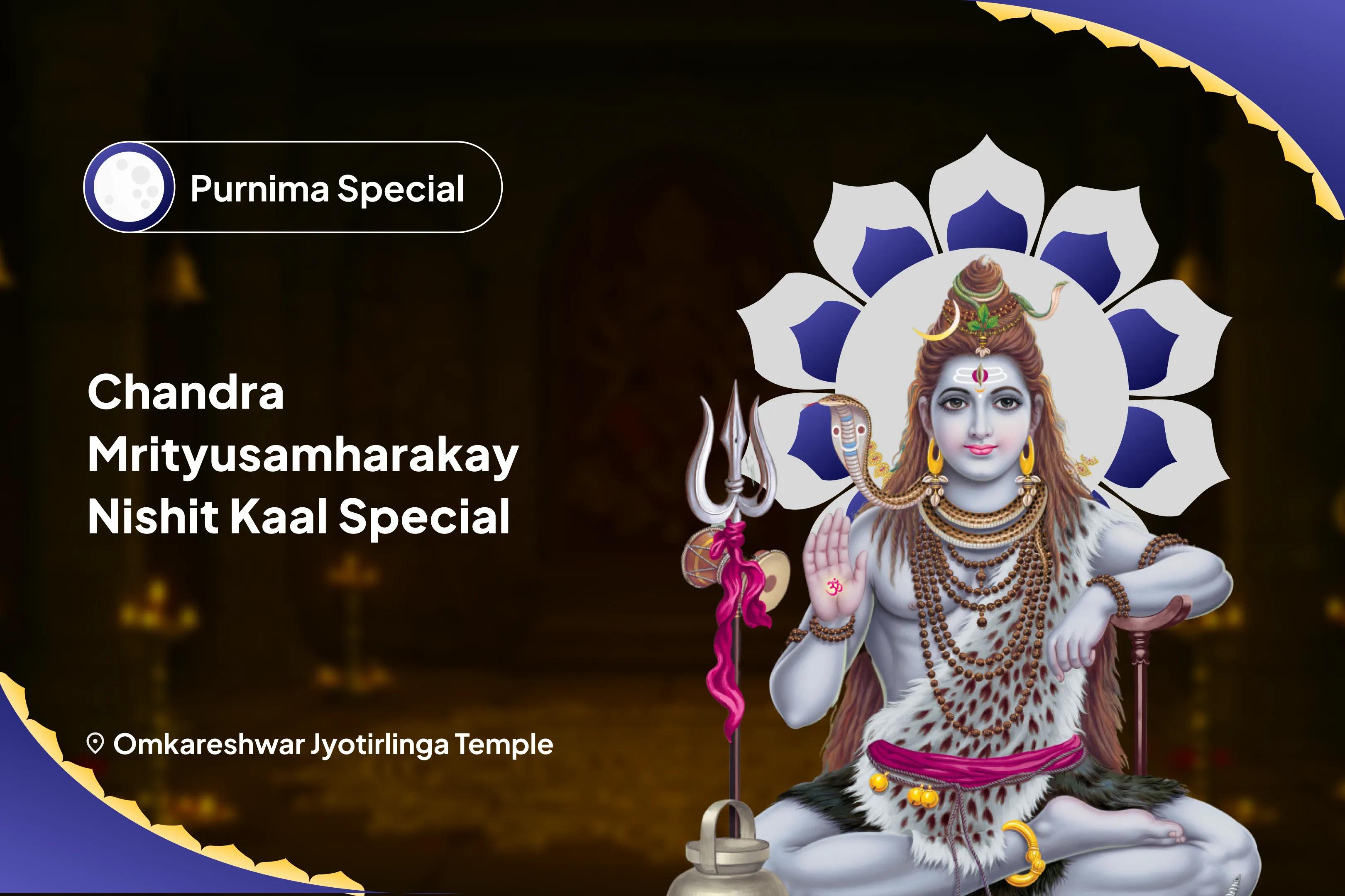 Chandra Mrityusamharakay Vaishakha Purnima Nishit kaal Special  11,000 Mahamrityunjay Mantra Jaap, 10,000 Chandra Beej Mantra Jaap and Havan To Receive Blessings of Mental and Physical Well-Being