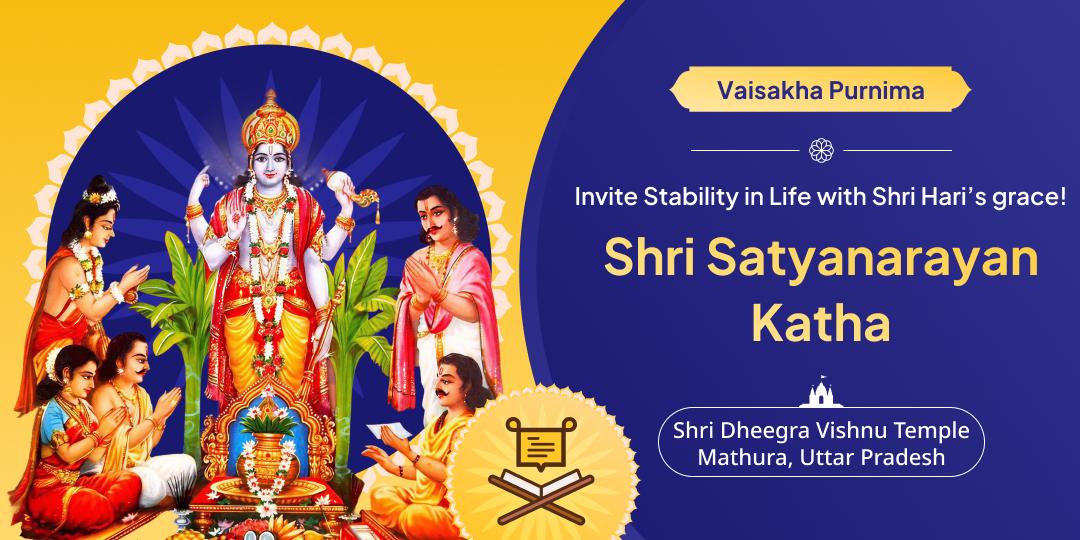 Book your Satyanarayan Katha at Shri Dheegra Vishnu Temple on Vaisakha Purnima and seek stability and abundance!