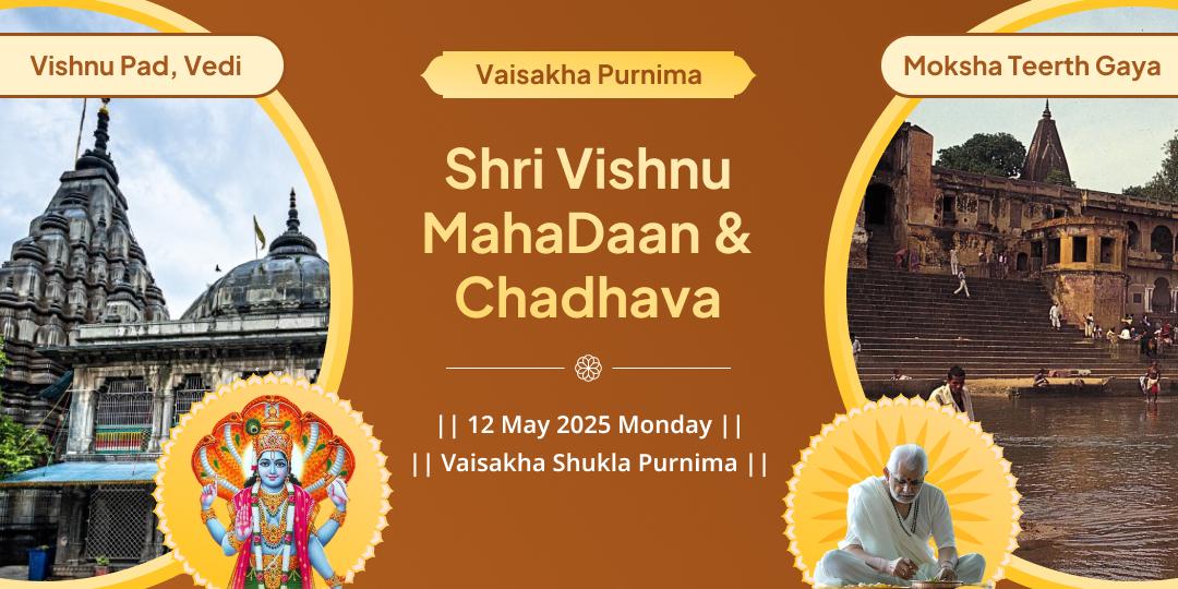 Moksha Teertha Gaya Purnima MahaDaan & Chadhava