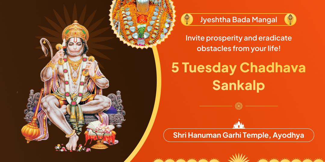 Without missing any Tuesday of this auspicious month - Jyeshtha, invite the blessings of Shri Hanuman through a chadhava sankalp!