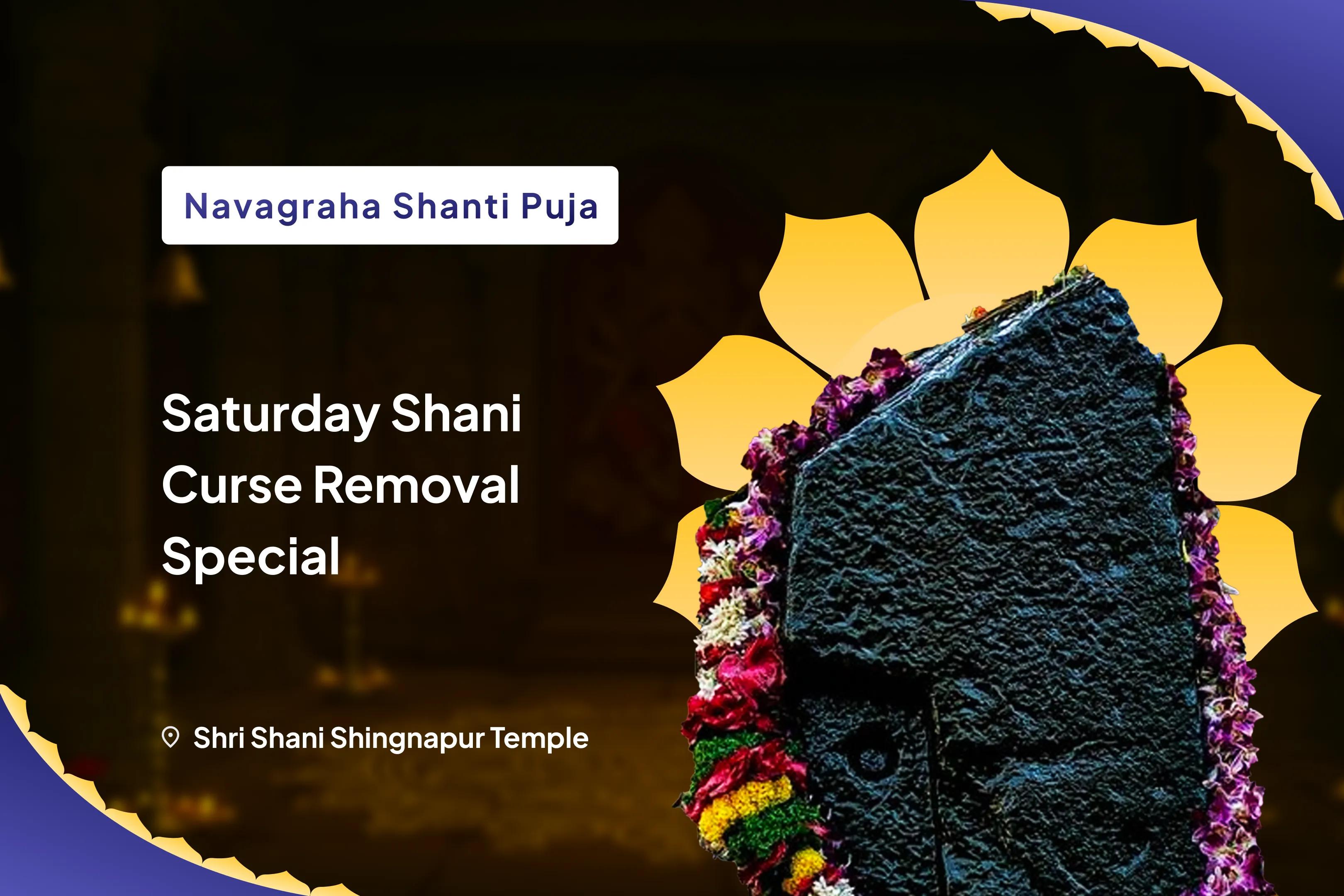Shani Shingnapur Navagraha Shanti Special Navagraha Shanti Puja, Shani Til Tel Abhishek and Paap Graha Shanti Yagya to Remove Planetary Afflictions of all the Rashis