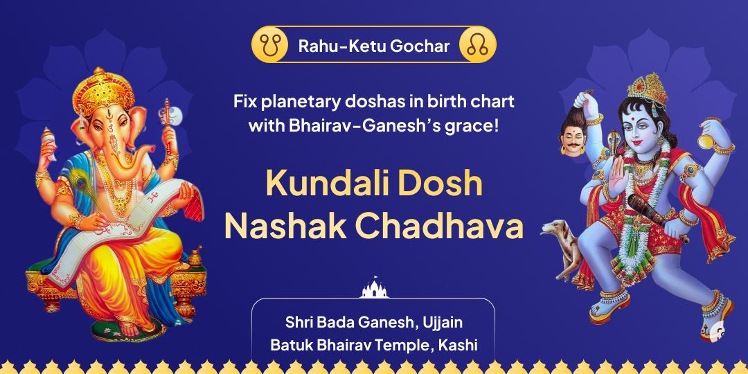 Bring Blessings of Rahu-Ketu’s to remove hurdles caused by planetary positions!