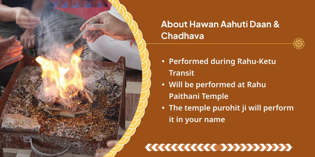 Rahu–Ketu Gochar Rahu Paithani Temple Chadhava and Hawan Aahuti Daan