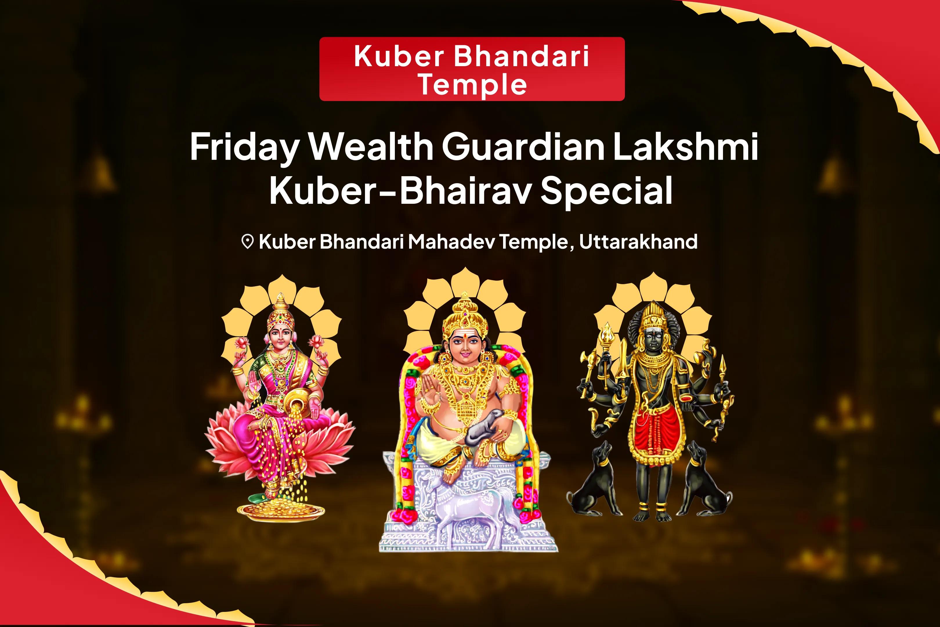 Friday Wealth Guardian Lakshmi-Kuber-Bhairav Special 11,000 Kuber Mantra Jaap, Batuk Bhairav Kavach and Shri Sukta Havan For Financial Stability, Wealth Protection, and Long-Lasting Prosperity