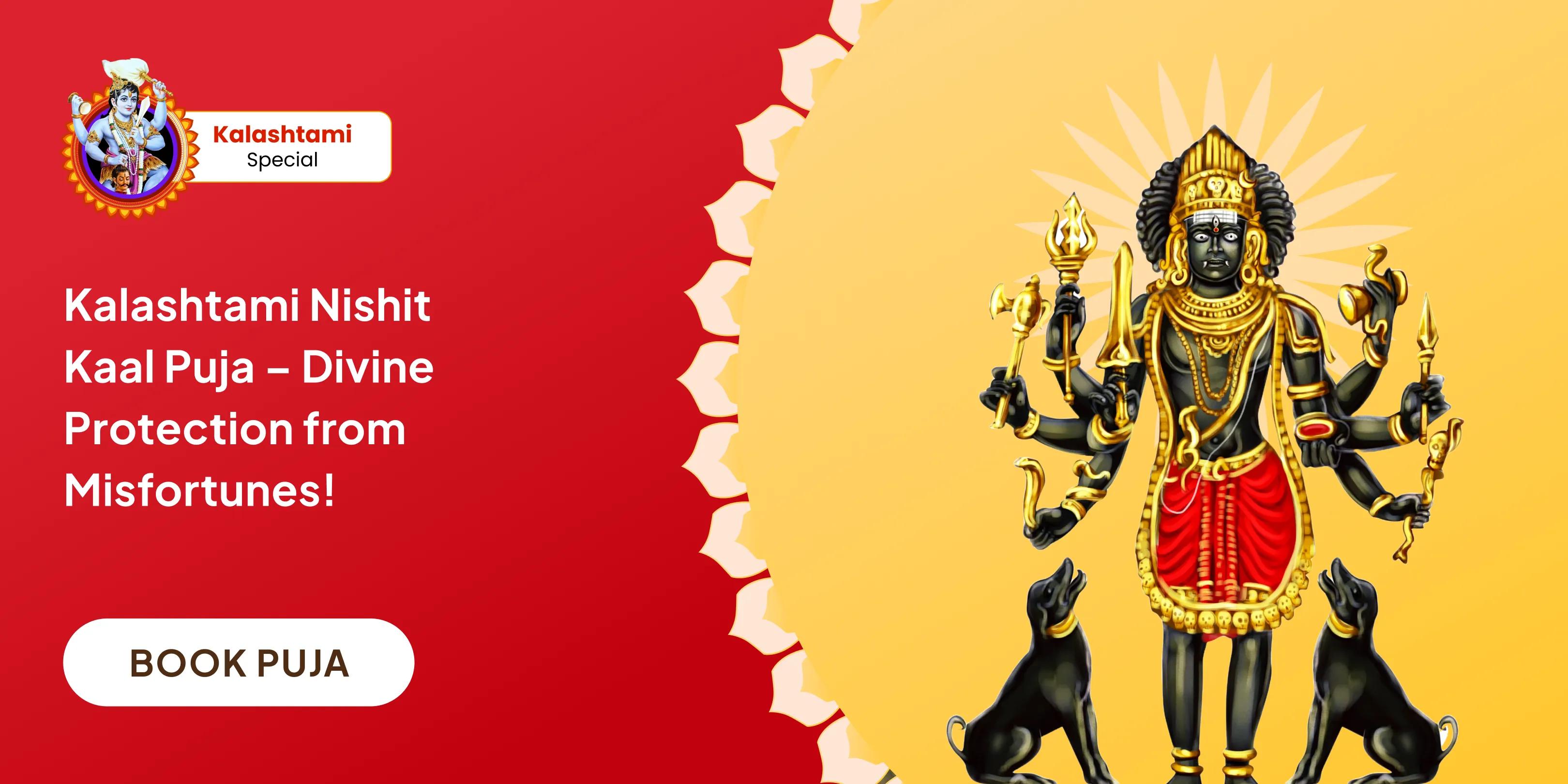 Kaal Bhairav Midnight Puja and Abhishek