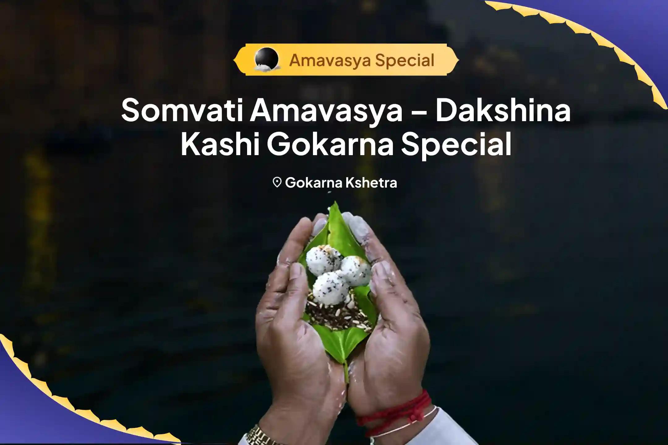Somvati Amavasya – Dakshina Kashi Gokarna Special Narayan Bali Puja, Tripindi Shraddha & Pitru Dosha Shanti Puja For liberation from ancestral curses and peace of departed souls