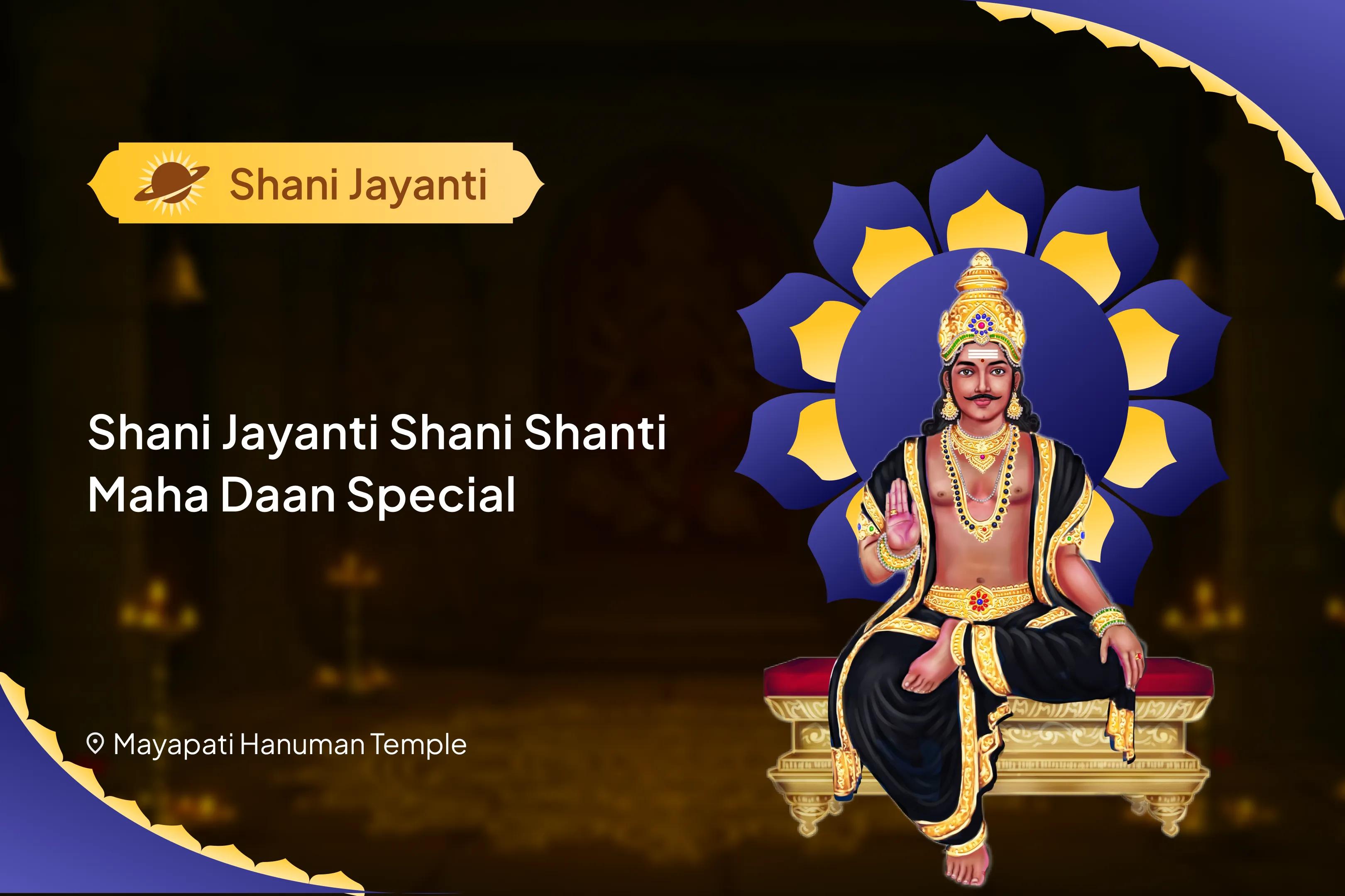 Shani Jayanti Shani Shanti Maha Daan Special Shani Prakop Nivaran Shani Maha Daan Kunjika Arpan for Year-Round Relief from Misfortunes and Delays