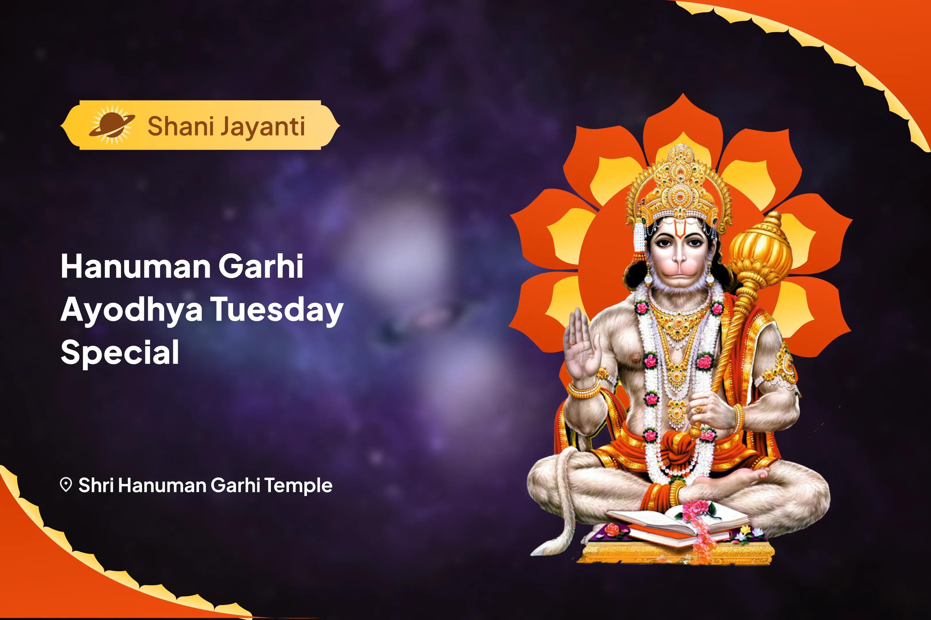 Shani Jayanti Hanuman Garhi Ayodhya Tuesday Special 11,000 Hanuman Mool Mantra Jaap, Sindoor Abhishek and Yagya for Unshakable Strength and Unstoppable Protection
