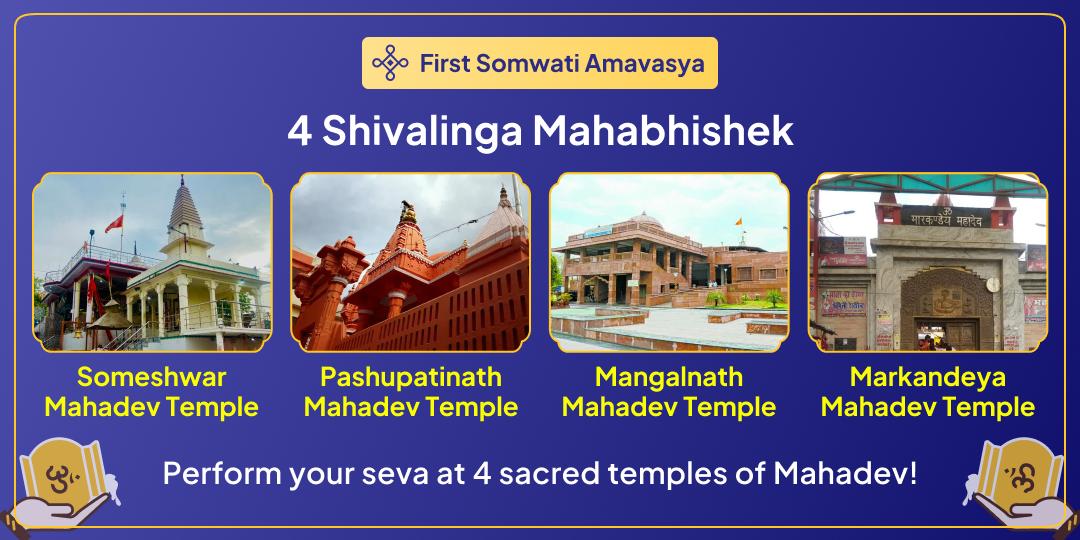 A divine chance for all Shiv Bhakts on Year’s First Somwati Amavasya - perform Mahabhisek at 4 sacred Shiv Dhams & receive His blessings!