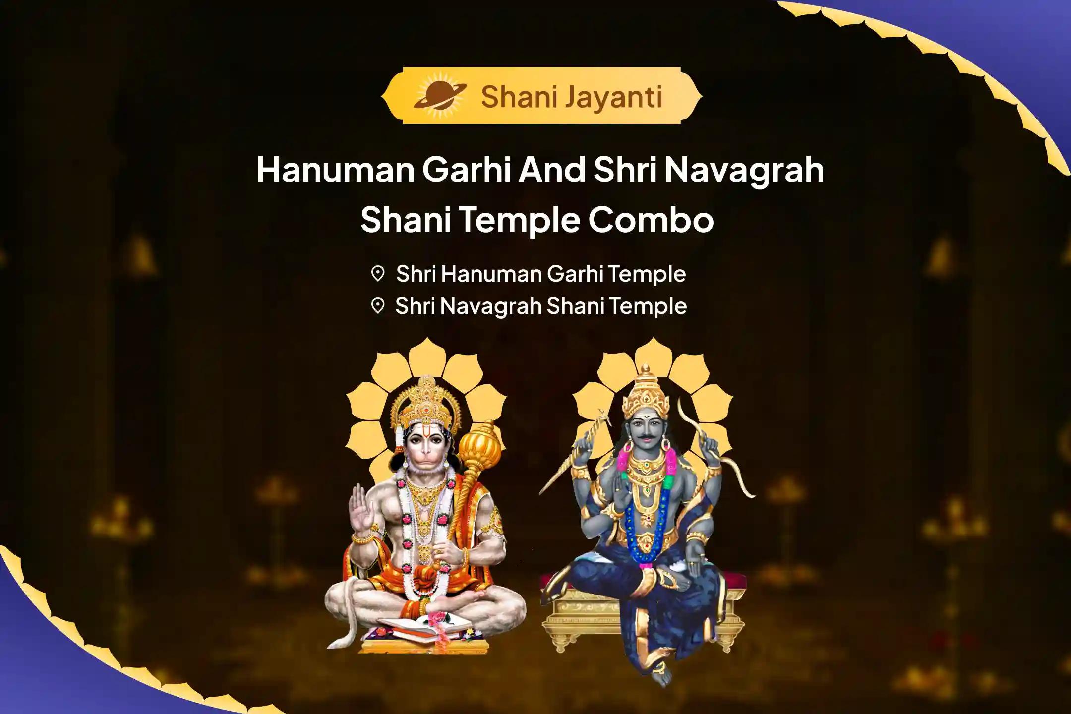Shani Jayanti Shani-Hanuman Combo Special Hanuman Garhi Sankat Mochan Puja and Shri Navgraha Shani Sesame Oil Abhishek for Courage and Fearlessness to Overcome Challenges 