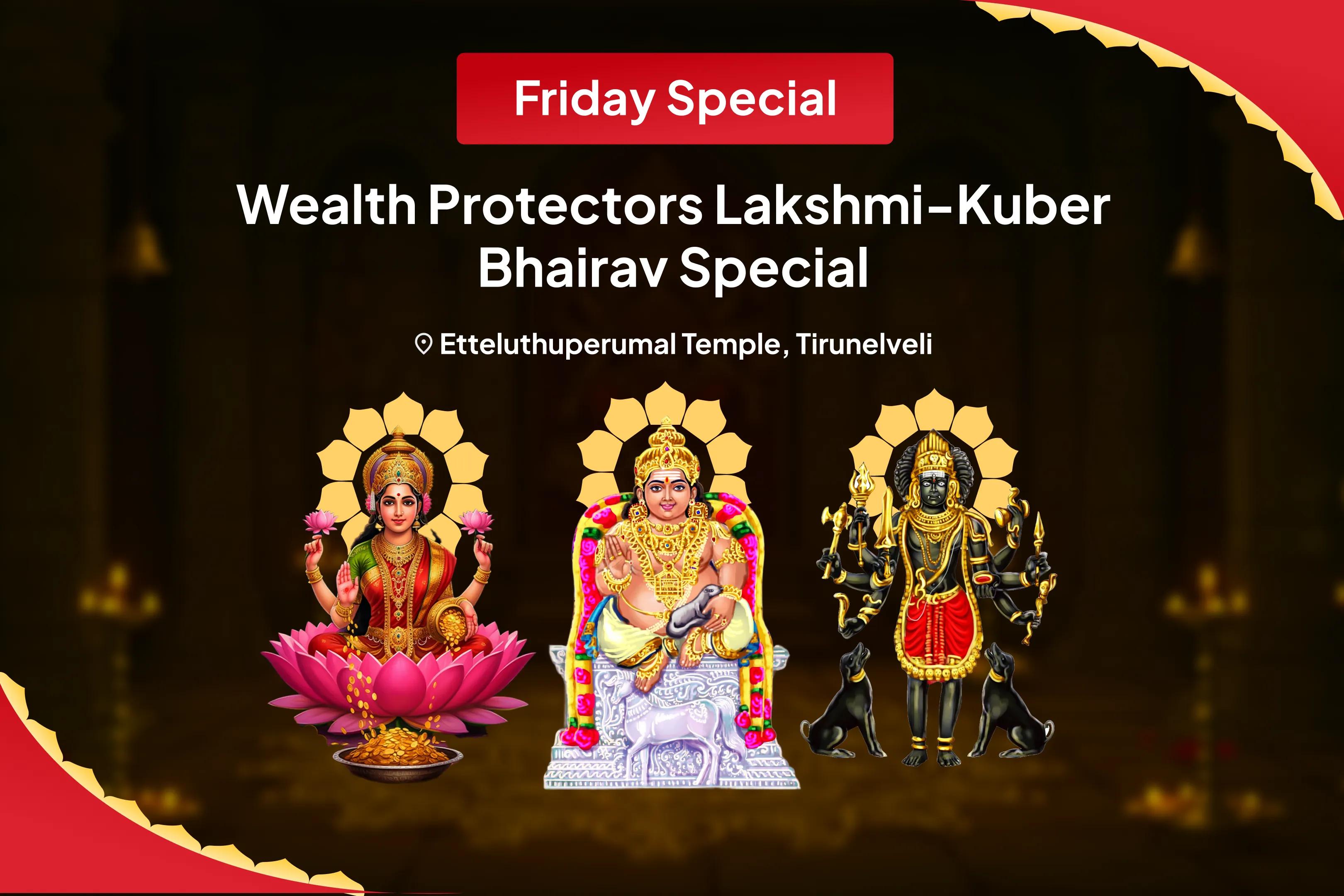 Friday Wealth Guardian Lakshmi-Kuber-Bhairav Special 11,000 Kuber Mantra Jaap, Batuk Bhairav Kavach and Shri Sukta Havan for Financial Stability, Wealth Protection, and Long-Lasting Prosperity