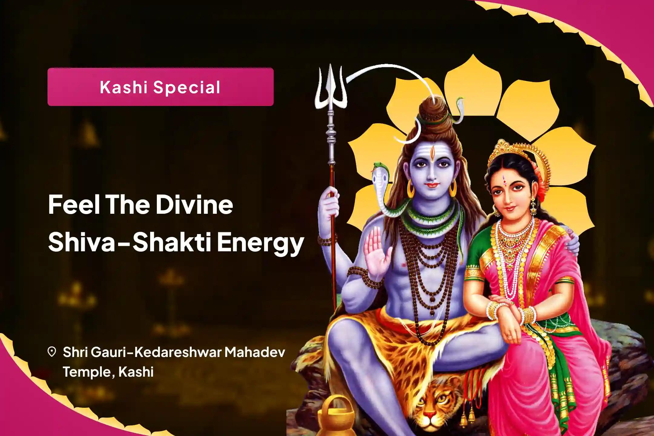 Feel the Divine Shiva-Shakti Energy – Kashi Special Shiv Parvati Vivah Pujan, Devi Mahatmyam Path and Ardhanareshwar Puja For Marital Bliss & Relationship Strengthening