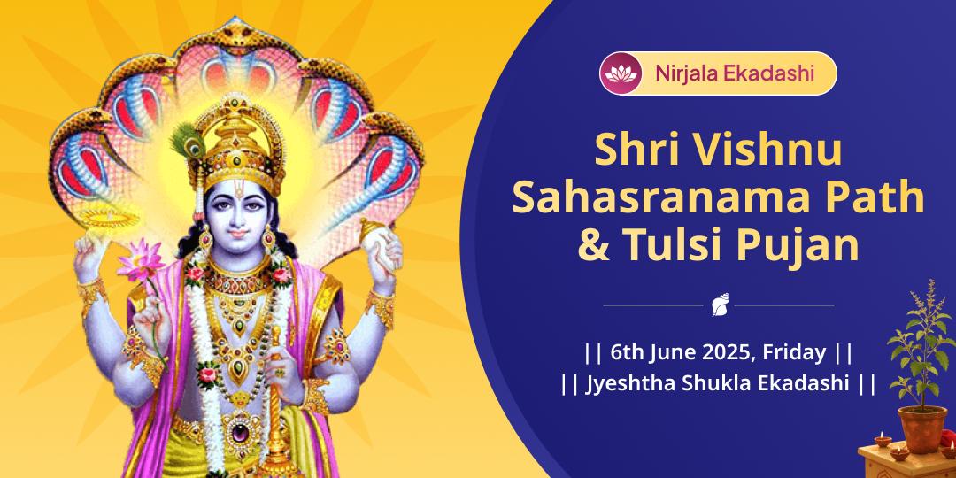 Nirjala Ekadashi Special – Vishnu Sahasranama Path & Tulsi Pujan