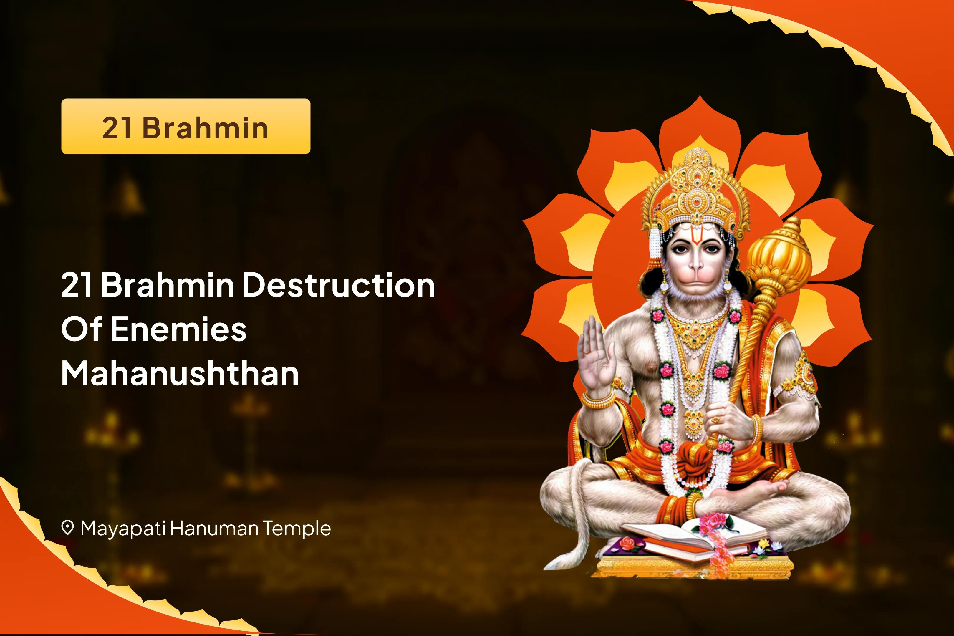 Bada Mangal 21 Brahmin Destruction of Enemies Mahanushthan 1008 Bajrang Baan Path and 11,000 Hari Markat Markataye Mantra Jaap Receive Sankat Mochan Blessings for Destruction of Negativity and Unknown Enemies