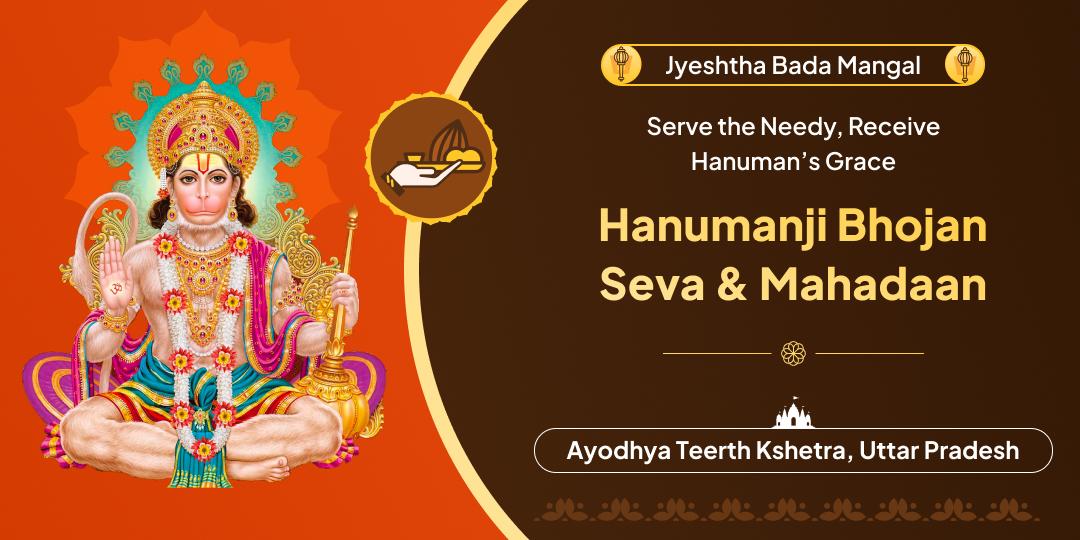 On the sacred occasion of the fourth Bada Mangal, offer Bhojan & Mahadaan in Ayodhya Dham!