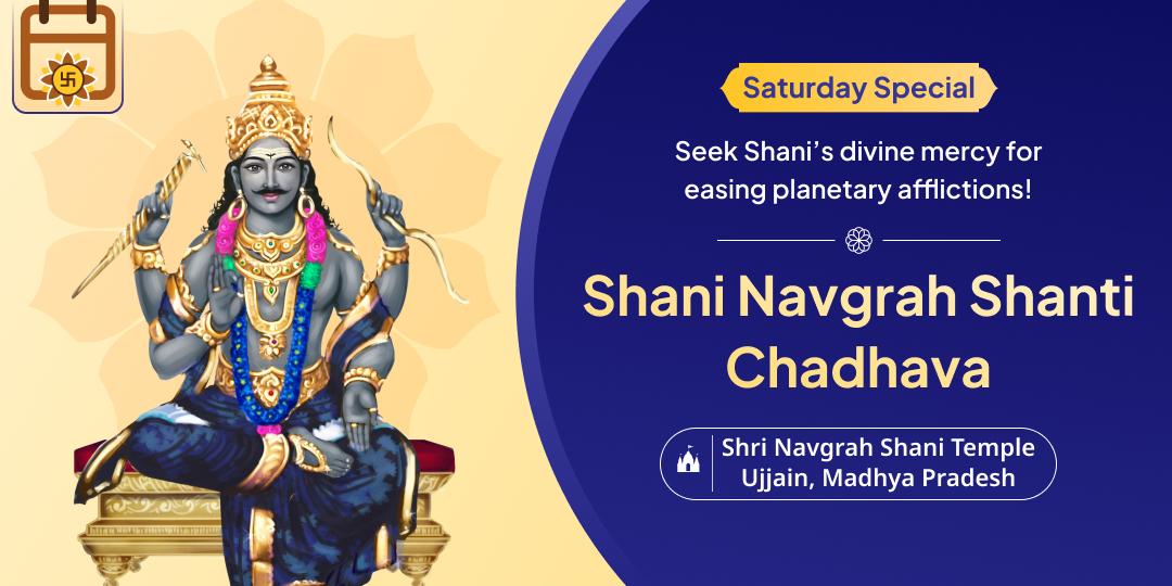 With a divine Saturday Shani Navgrah chadhava invite peace from planetary afflictions!