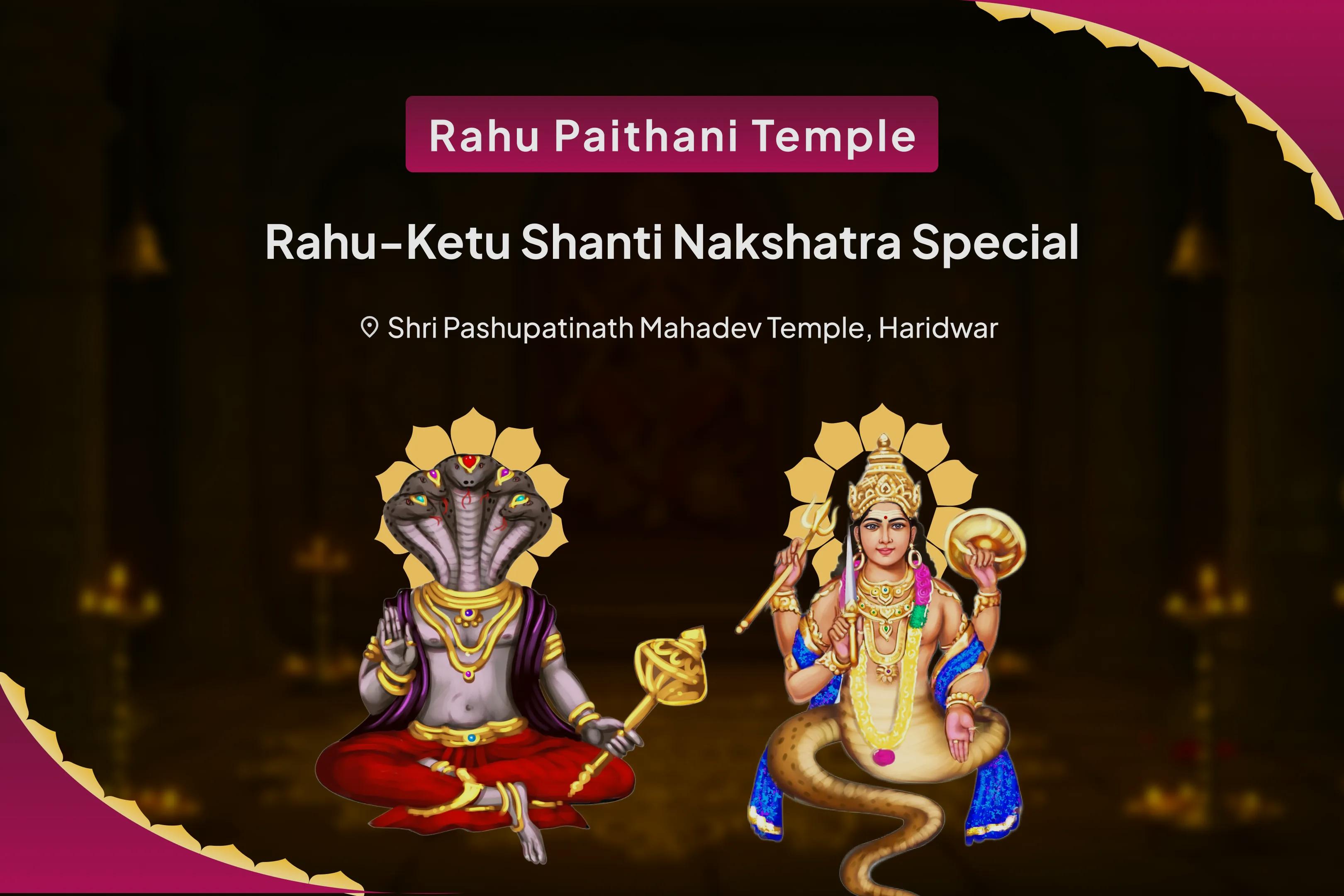 Rahu-Ketu Shanti Nakshatra Special Rahu-Ketu Peeda Shanti Puja and Shiv Rudrabishek For Blessing of Mental Clarity and Improved Decision-Making