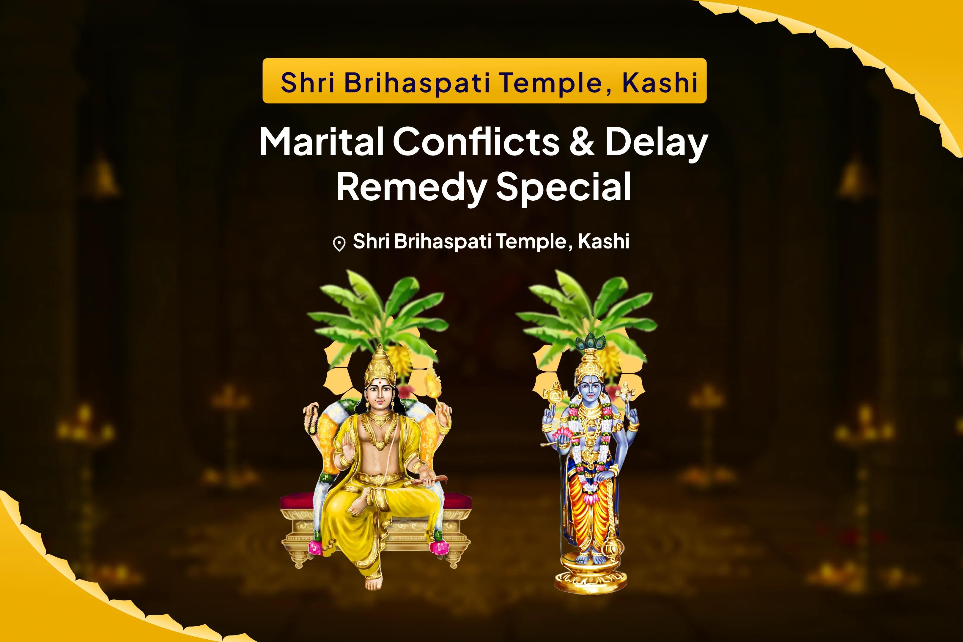 Marital Conflicts & Delay Remedy Special Brihaspati Guru Graha Yagya, Vishnu Sahasranama and Banana Tree Puja To Avoid Delays in Marriage and Find a Suitable Partner