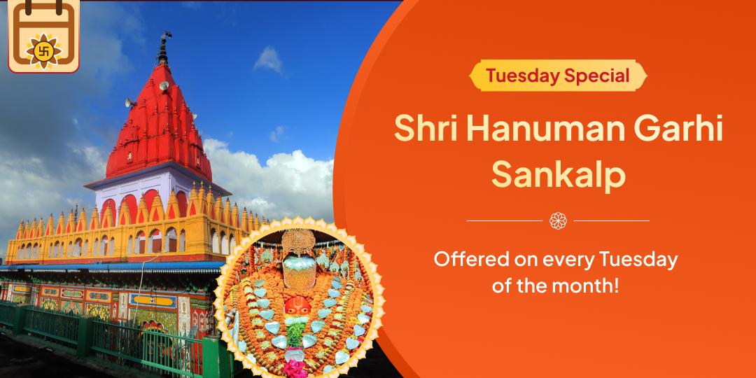 Tuesday Shri Hanuman Garhi Mandir Sankalp