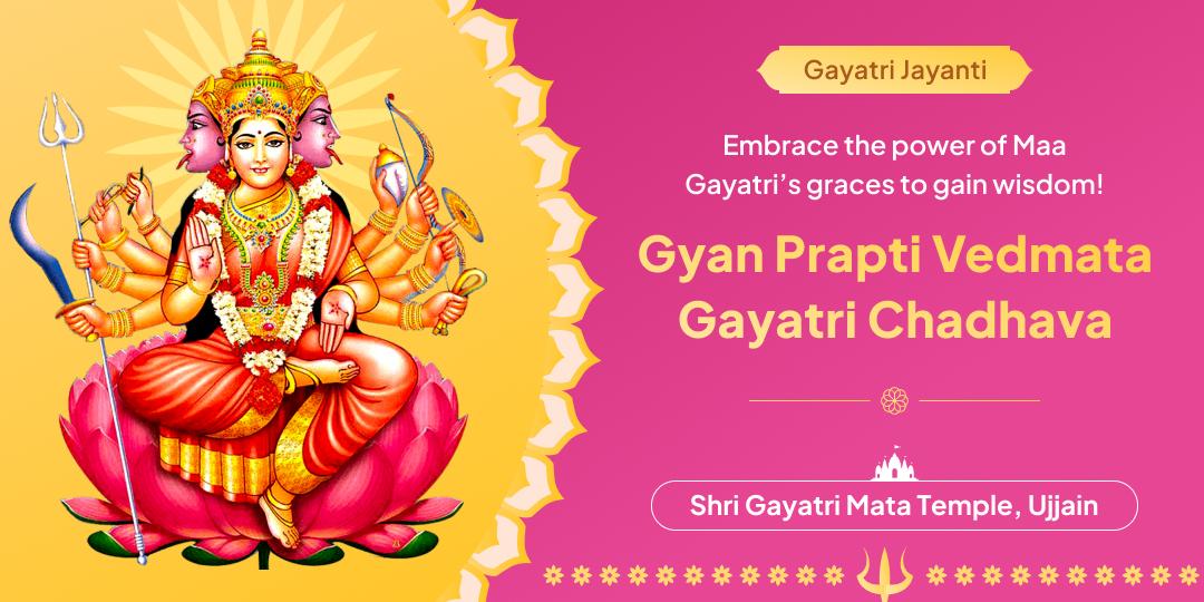 Seek Maa Gayatri's divine grace on Gayatri Jayanti with holy chadhava for wisdom and dosh shanti!