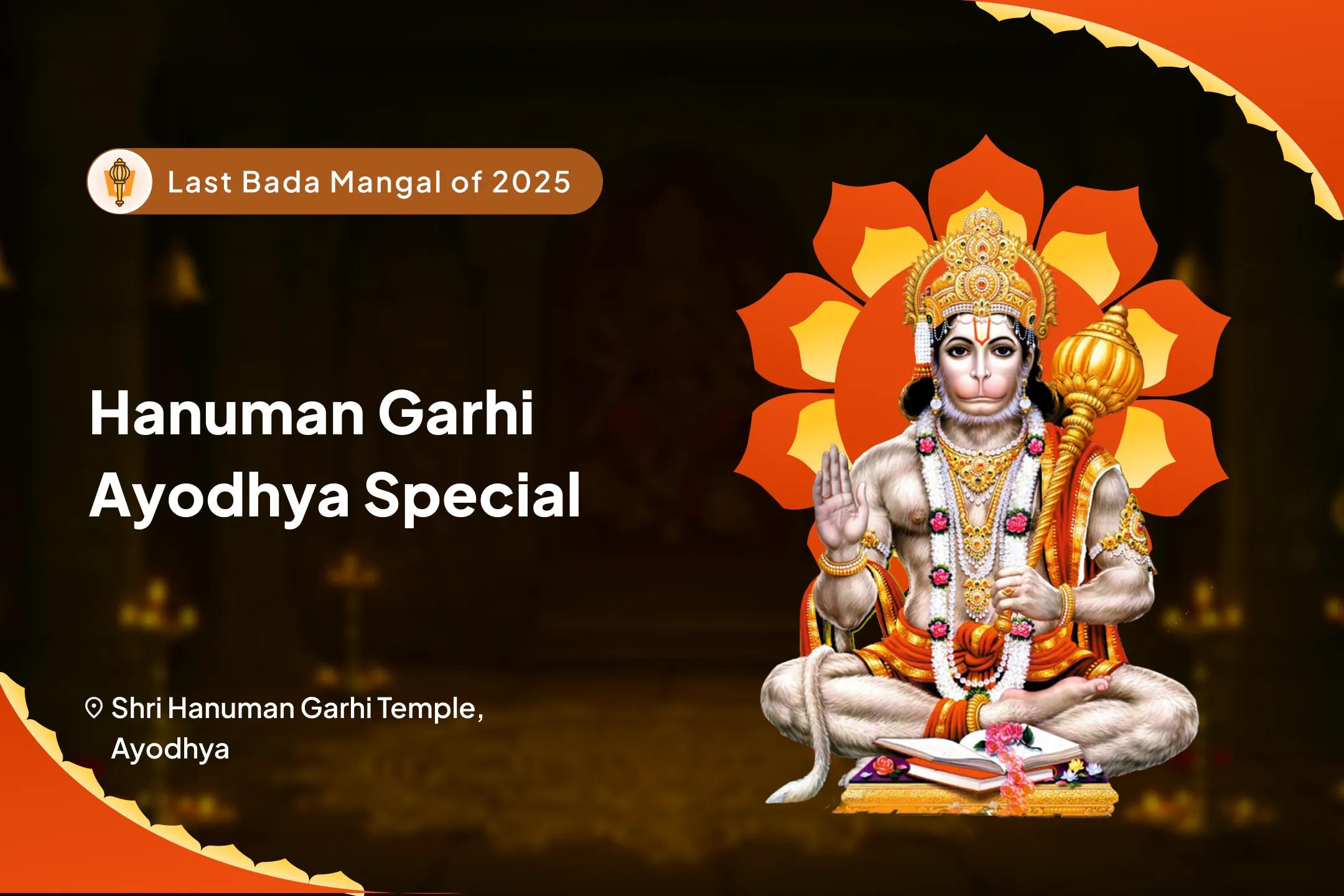  Last Bada Mangal Hanuman Garhi Ayodhya Special 2025 Bada Mangal 1008 Sundarkaand Path, Sindoor Abhishek and Yagya For Unshakable Strength and Unstoppable Protection