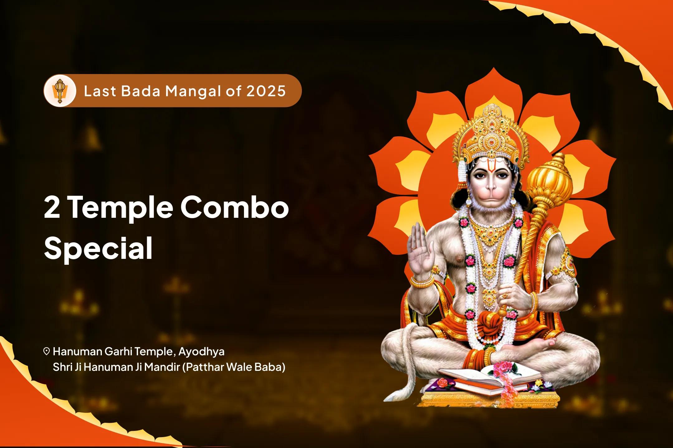 2025 Last Bada Mangal - 2 Temple Combo Special Hanuman Garhi Sindoor Abhishek and 11,000 Pathar waale Hanuman Naam Sankirtan for Fear Removal and Unshakable Confidence