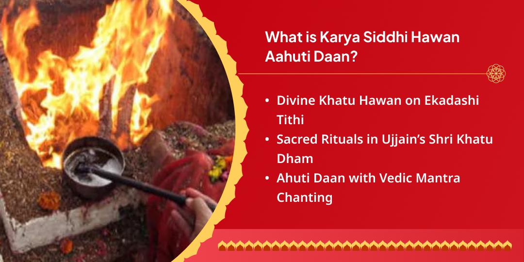 Ekadashi Karya Siddhi Khatu Hawan Aahuti Daan 