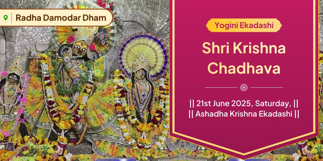 Yogini Ekadashi Vrindavan Radha Damodar Dham Chadhava