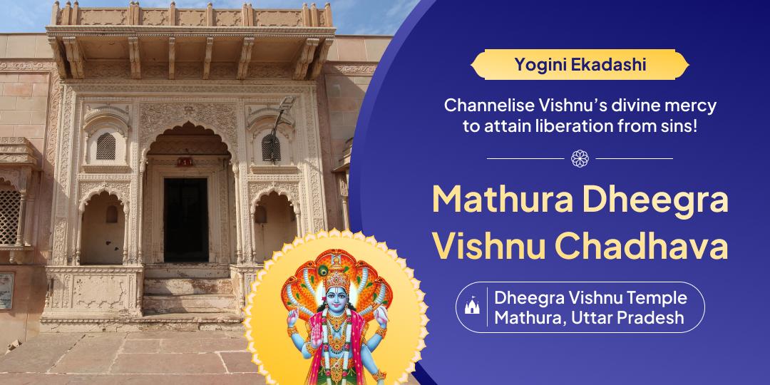 Attain liberation and graces from the divine through a sacred chadhava at Dheegra Vishnu Temple! 