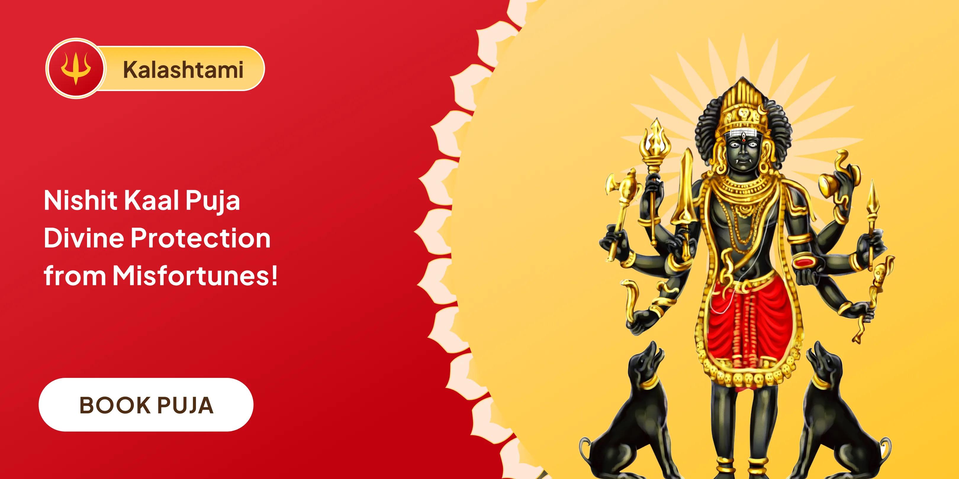  Kaal Bhairav Midnight Puja and Abhishek