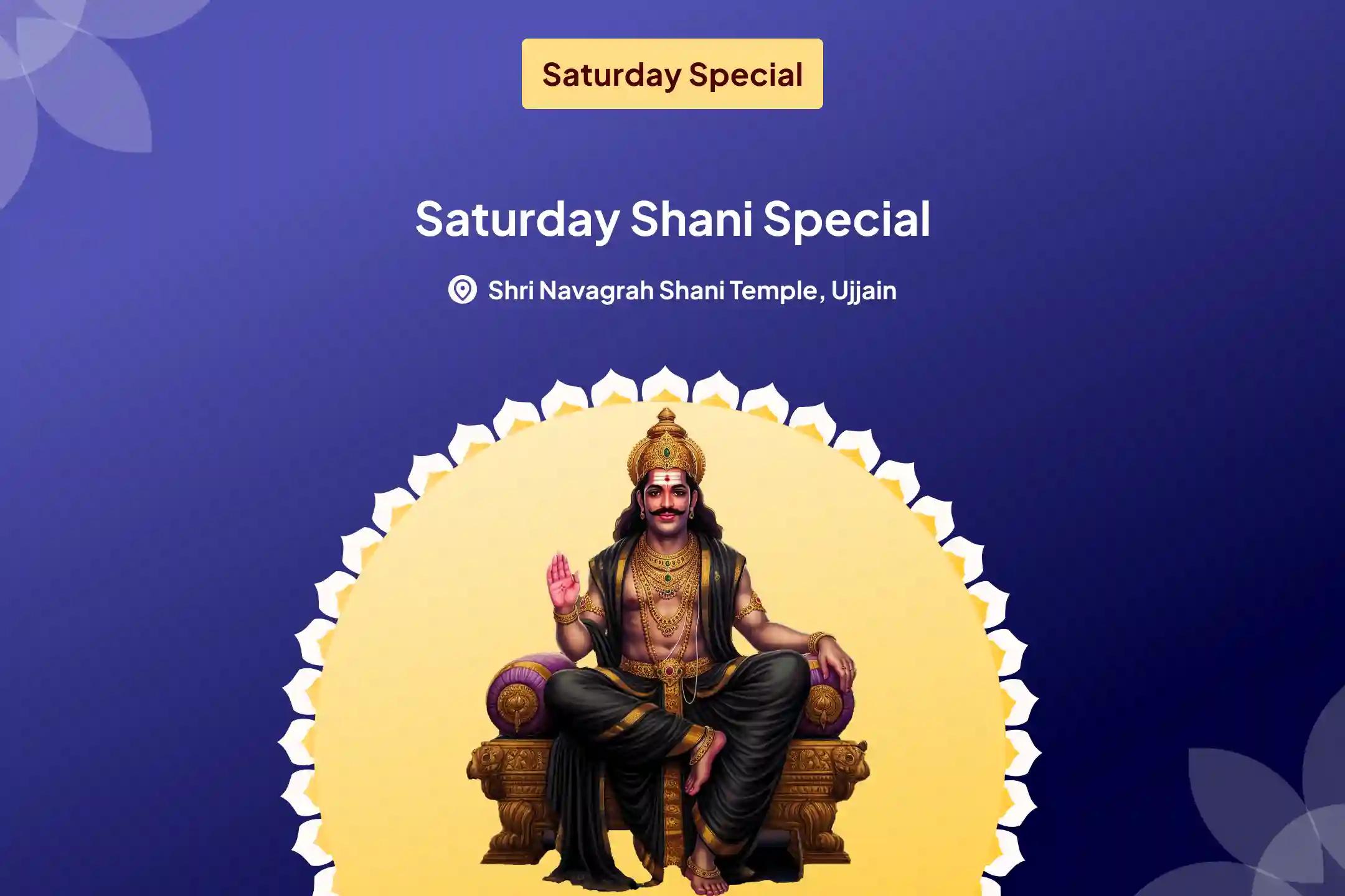 Saturday Shani Special Shani Saade Saati Peeda Shanti Mahapuja, Shani Til Tel Abhishek and Mahadasha Shanti Mahapuja for Overcoming Challenges and Adversities in Life