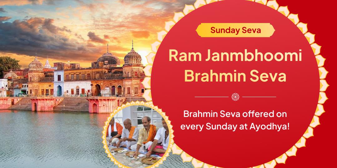 Sunday Ram Janmabhoomi Ayodhya Brahmin Seva
