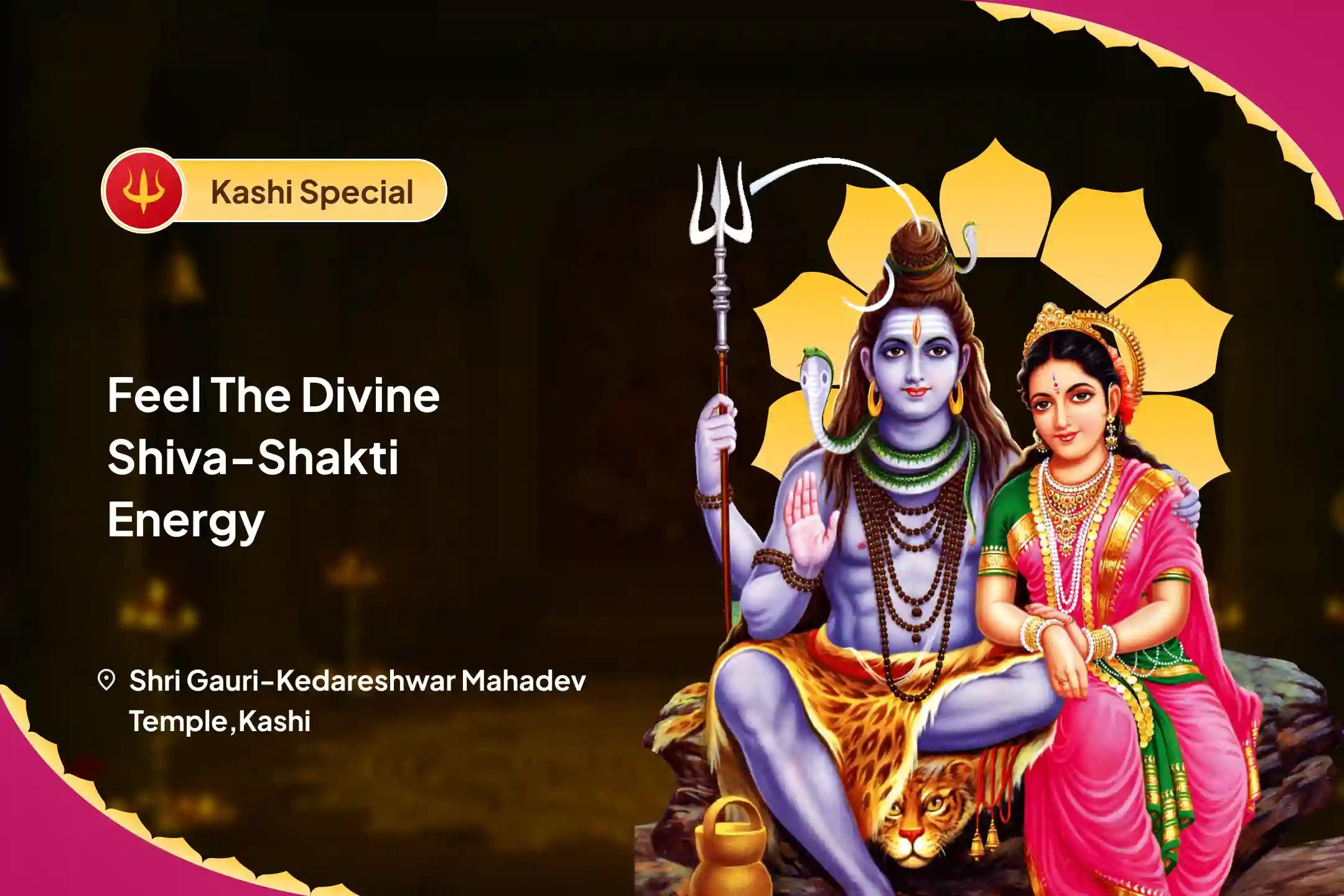 Feel the Divine Shiva-Shakti Energy – Kashi Special Shiv Parvati Vivah Pujan, Devi Mahatmyam Path and Ardhanareshwar Puja For Marital Bliss & Relationship Strengthening