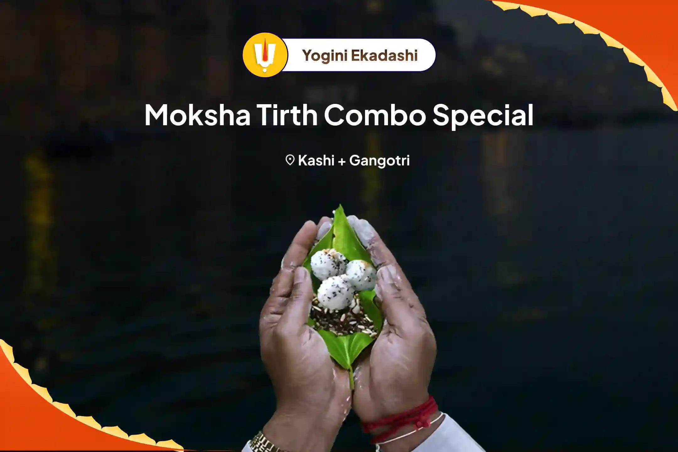 Yogini Ekadashi Moksha Tirth Combo Special Pitru Dosh Shanti Mahapuja and Gangotri Dham Ganga Abhishek Puja for Peace of Ancestor's souls and Resolving Family Disputes