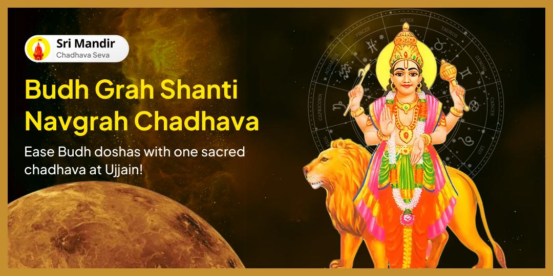 Enhance intelligence by pleasing Budh with a sacred chadhava at the Navgrah Temple in Ujjain!