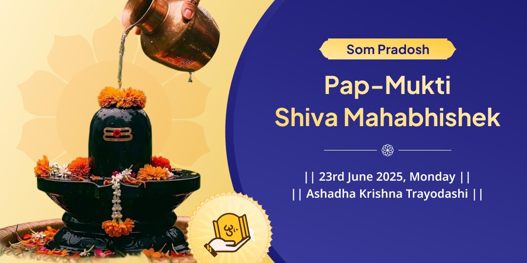 Som Pradosh Kaal Pap-Mukti Shiva Mahabhishek