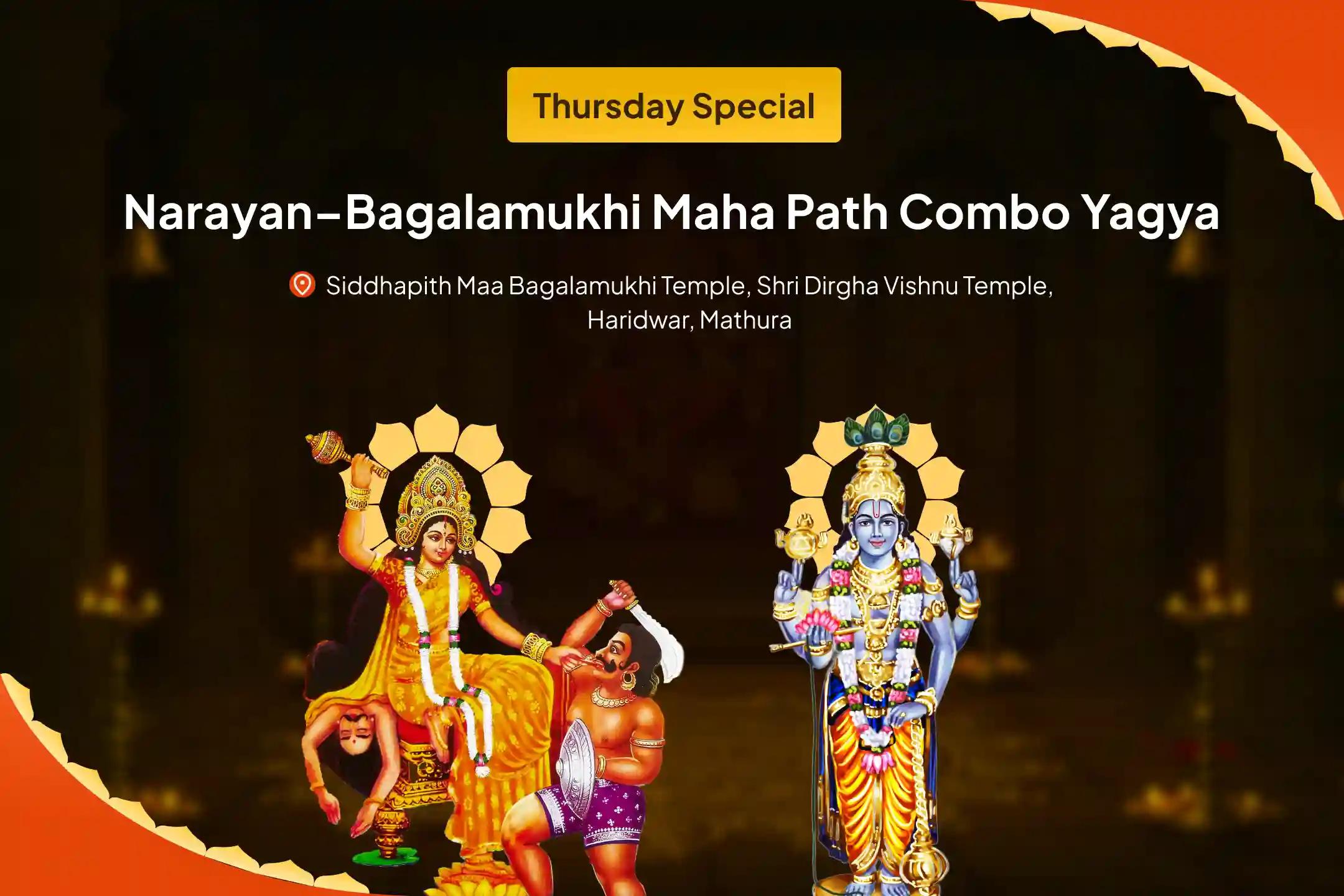 Narayana–Baglamukhi Maha Path Combo Yagya 36,000 Maa Baglamukhi Mantra Japa & Narayana Sudarshana Kavacham Yagya For resolving legal disputes, ensuring victory, and eliminating enmity