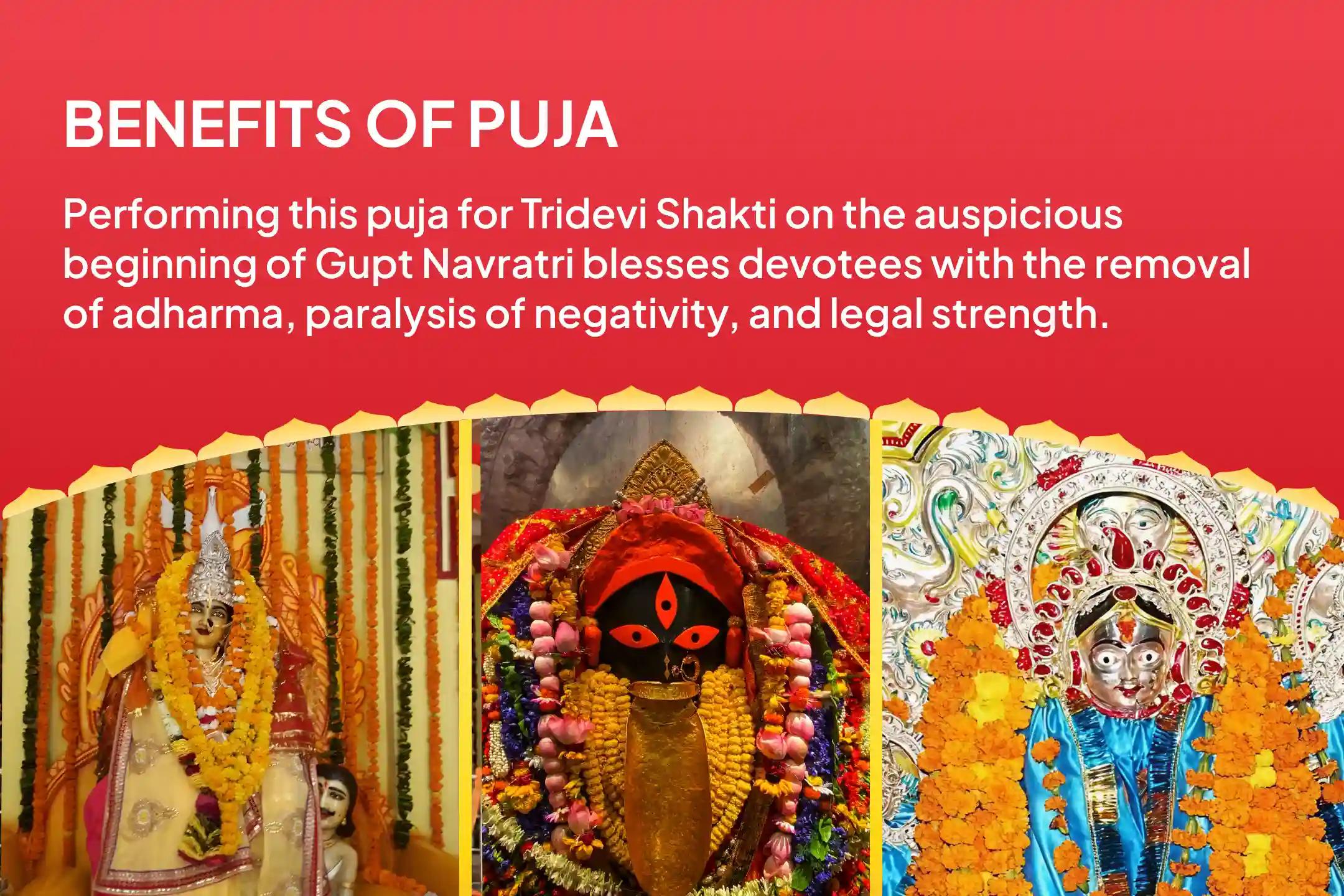 Gupt Navratri Tridevi Shaktipeeth Siddhpeeth Combo Special Bagalamukhi Shatru Moksha Havan, Kali Sarva Raksha Pujan & Tripura Sundari Karya Siddhi Abhishek For Elimination of Adharma, Paralysis of Negativity and to Gain legal strength